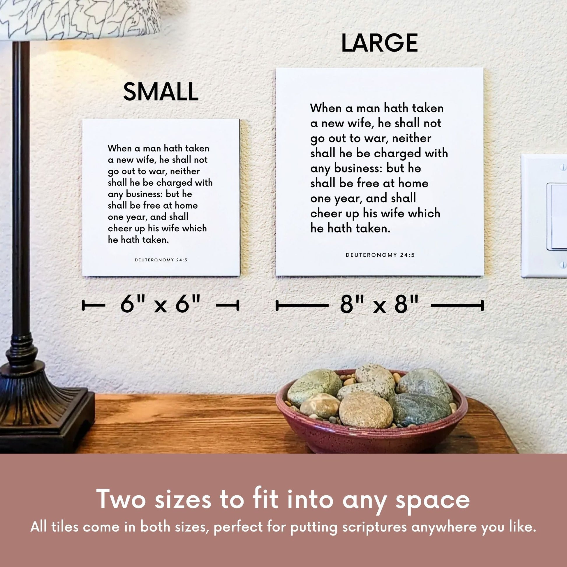 Scripture tile size comparison for Deuteronomy 24:5 - "When a man hath taken a new wife, he shall not go out to war"