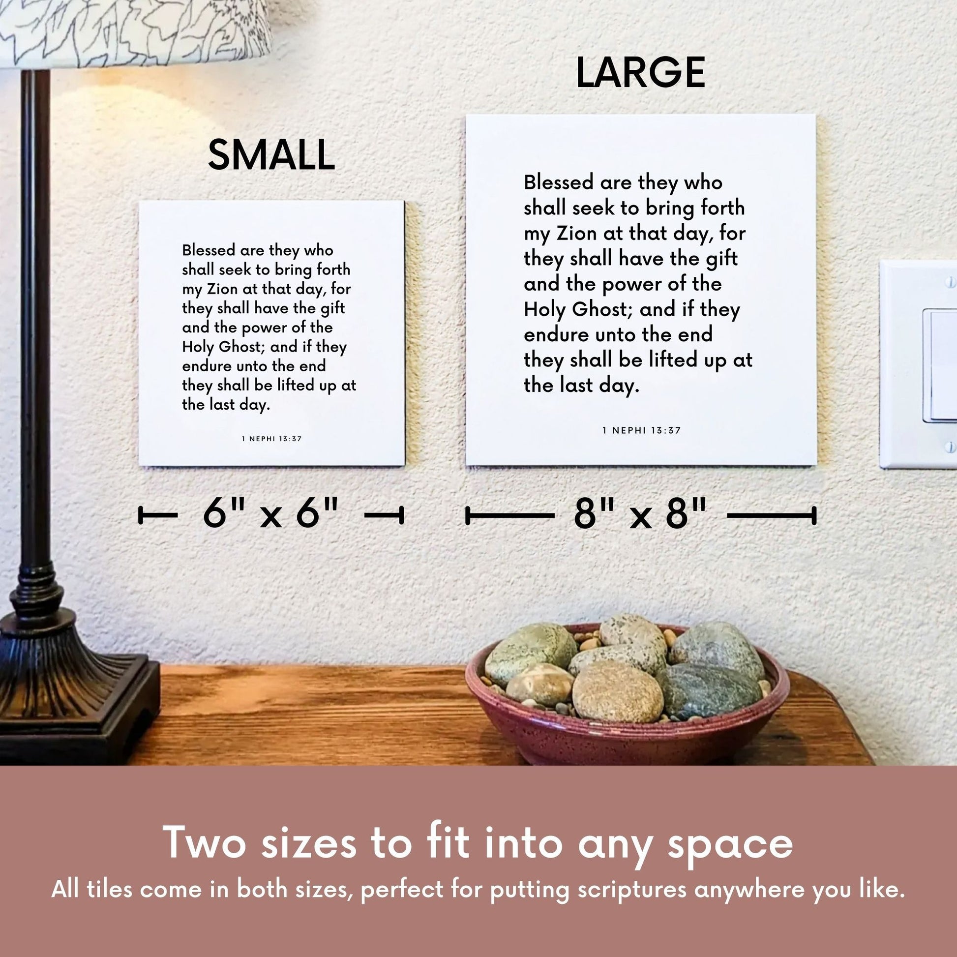 Scripture tile size comparison for 1 Nephi 13:37 - "Blessed are they who shall seek to bring forth my Zion"