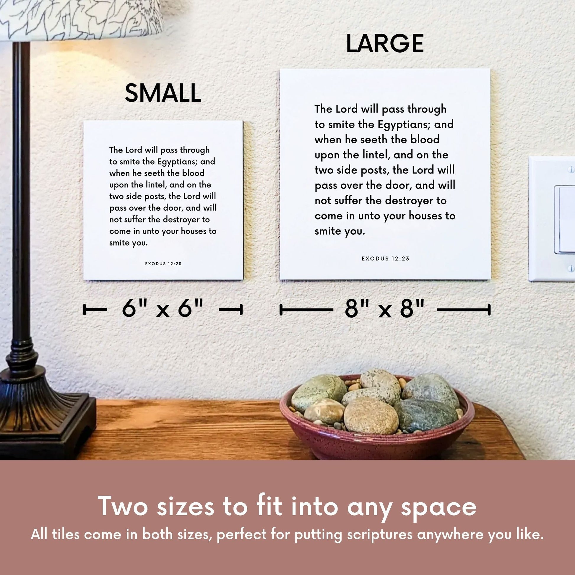 Scripture tile size comparison for Exodus 12:23 - "When he seeth the blood, the Lord will pass over the door"