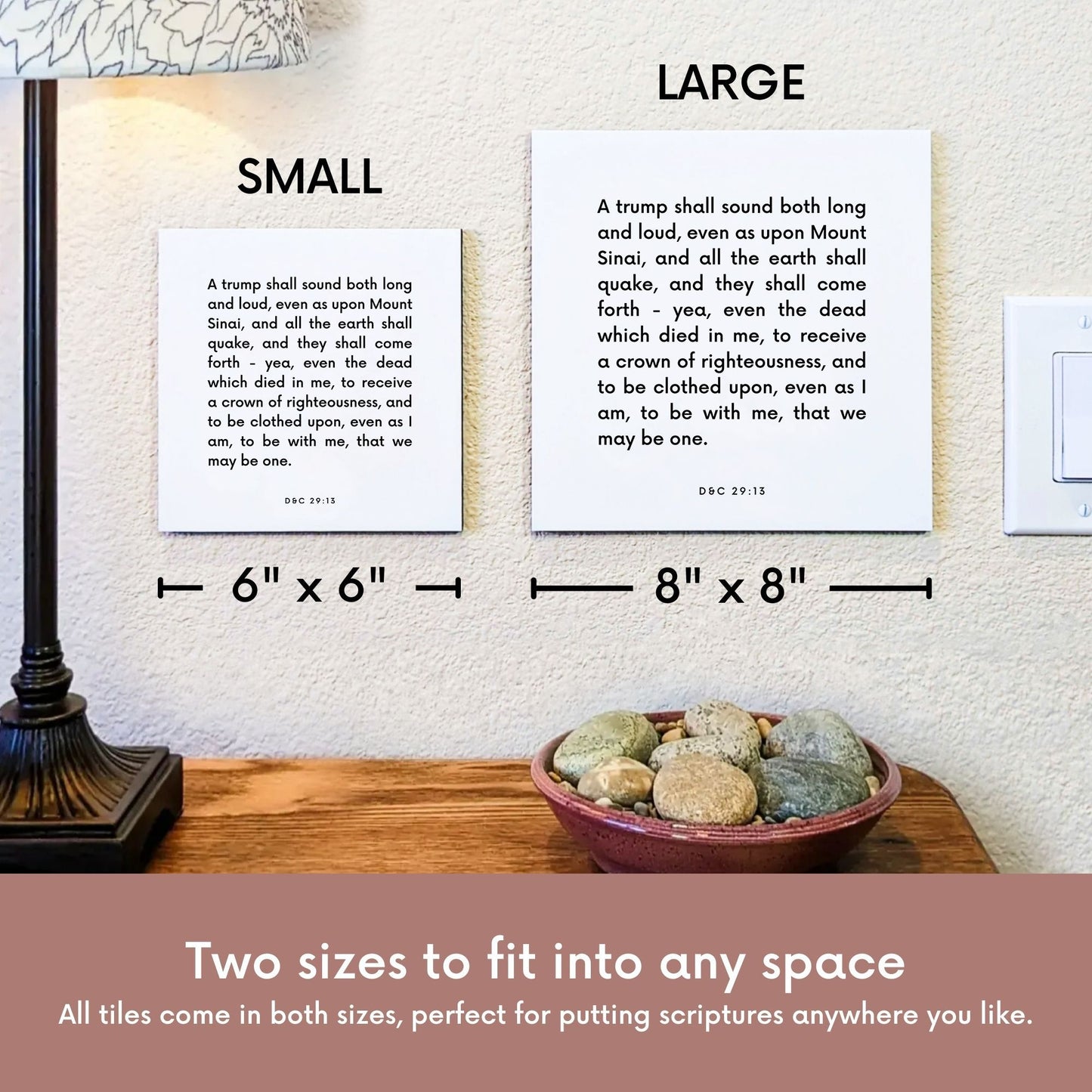 Scripture tile size comparison for D&C 29:13 - "A trump shall sound both long and loud"