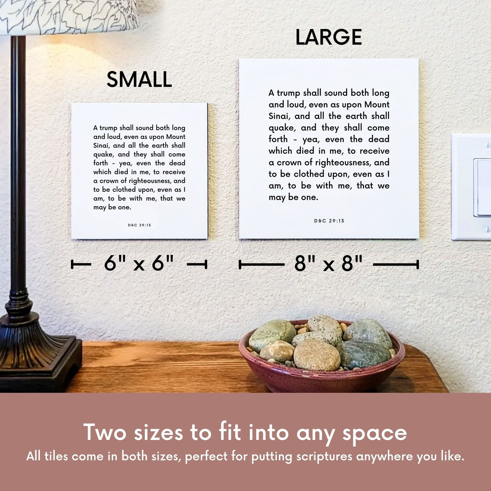 Scripture tile size comparison for D&C 29:13 - "A trump shall sound both long and loud"