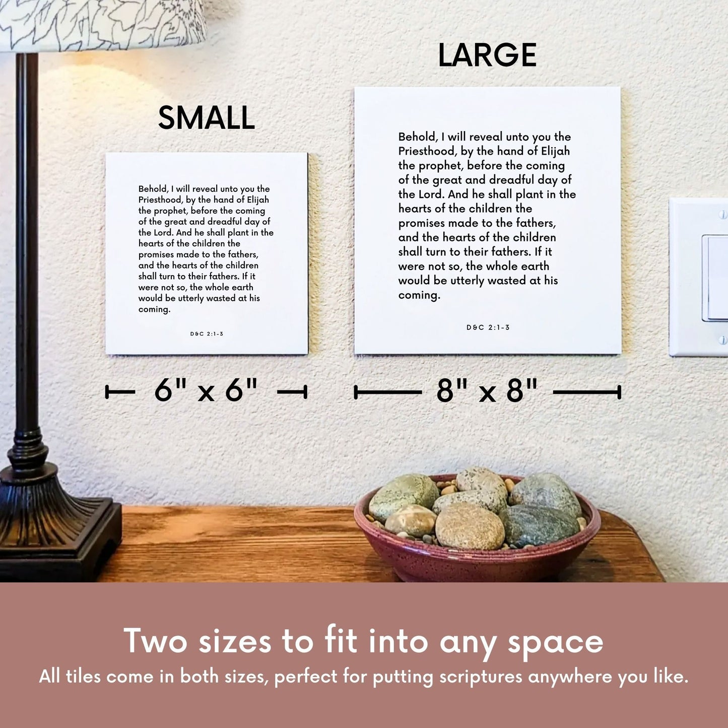 Scripture tile size comparison for D&C 2:1-3 - "The hearts of the children shall turn to their fathers"