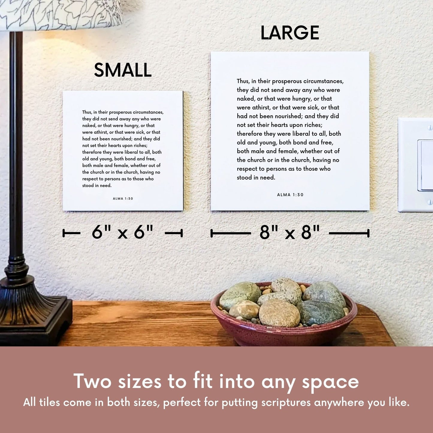 Scripture tile size comparison for Alma 1:30 - "They were liberal to all, both old and young"