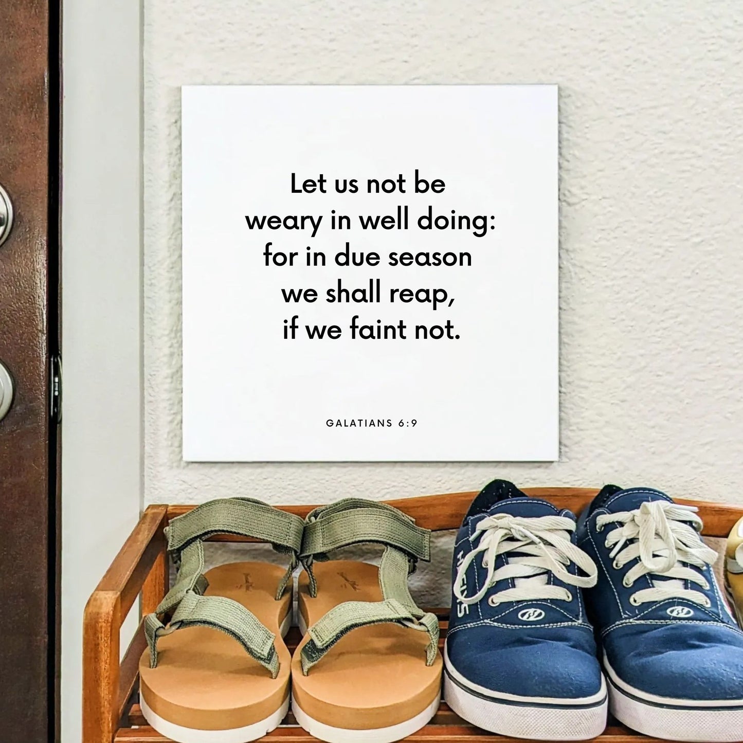 Shoes mouting of the scripture tile for Galatians 6:9 - "Let us not be weary in well doing"