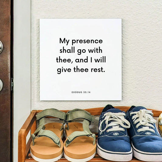 Shoes mouting of the scripture tile for Exodus 33:14 - "My presence shall go with thee, and I will give thee rest"