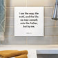 Sink mouting of the scripture tile for John 14:6 - "I am the way, the truth, and the life"