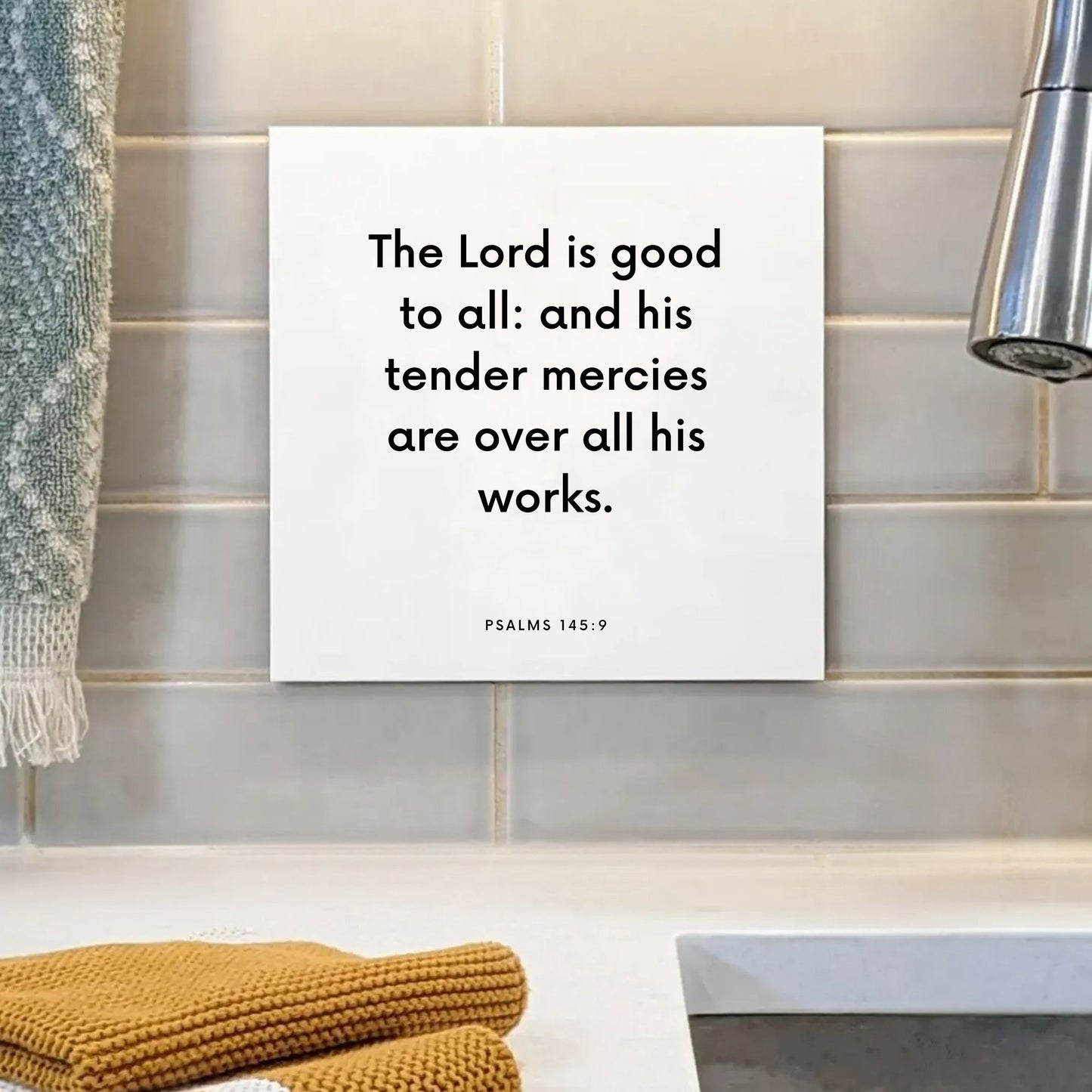 Sink mouting of the scripture tile for Psalms 145:9 - "His tender mercies are over all his works"