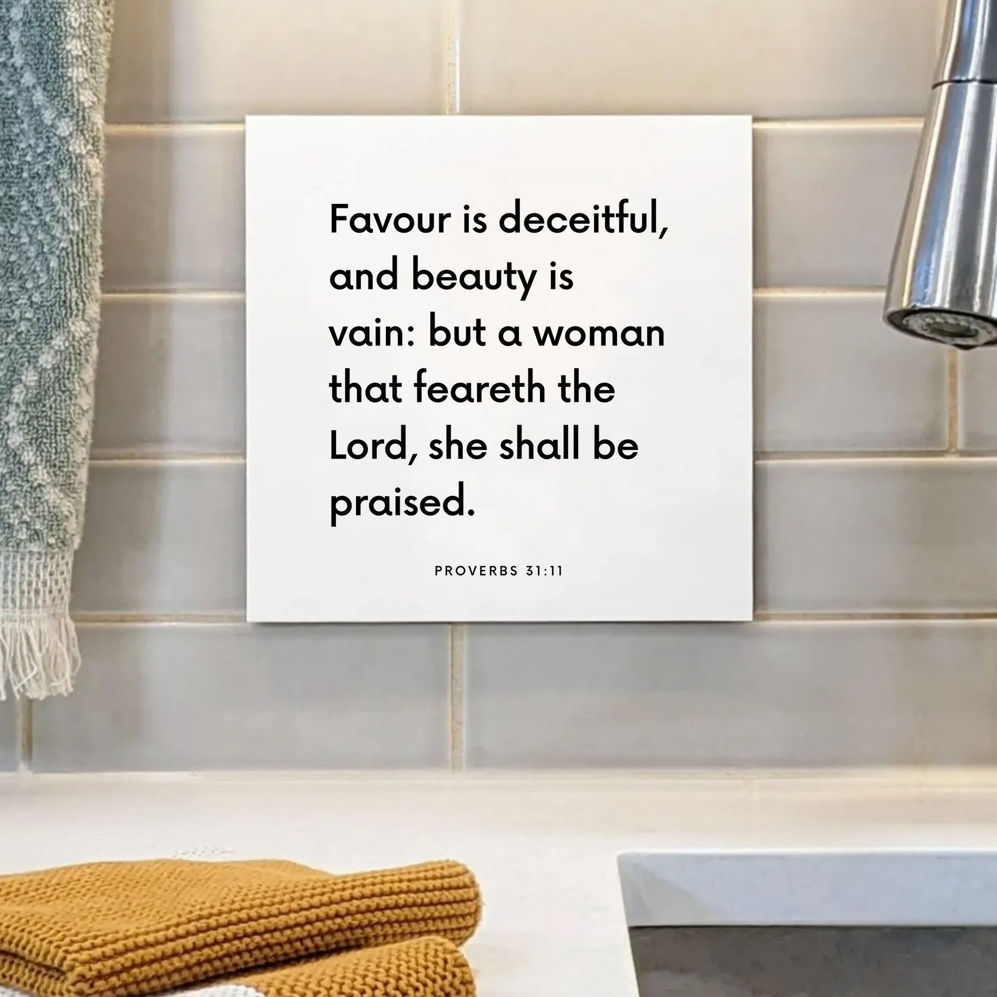 Sink mouting of the scripture tile for Proverbs 31:11 - "A woman that feareth the Lord, she shall be praised"