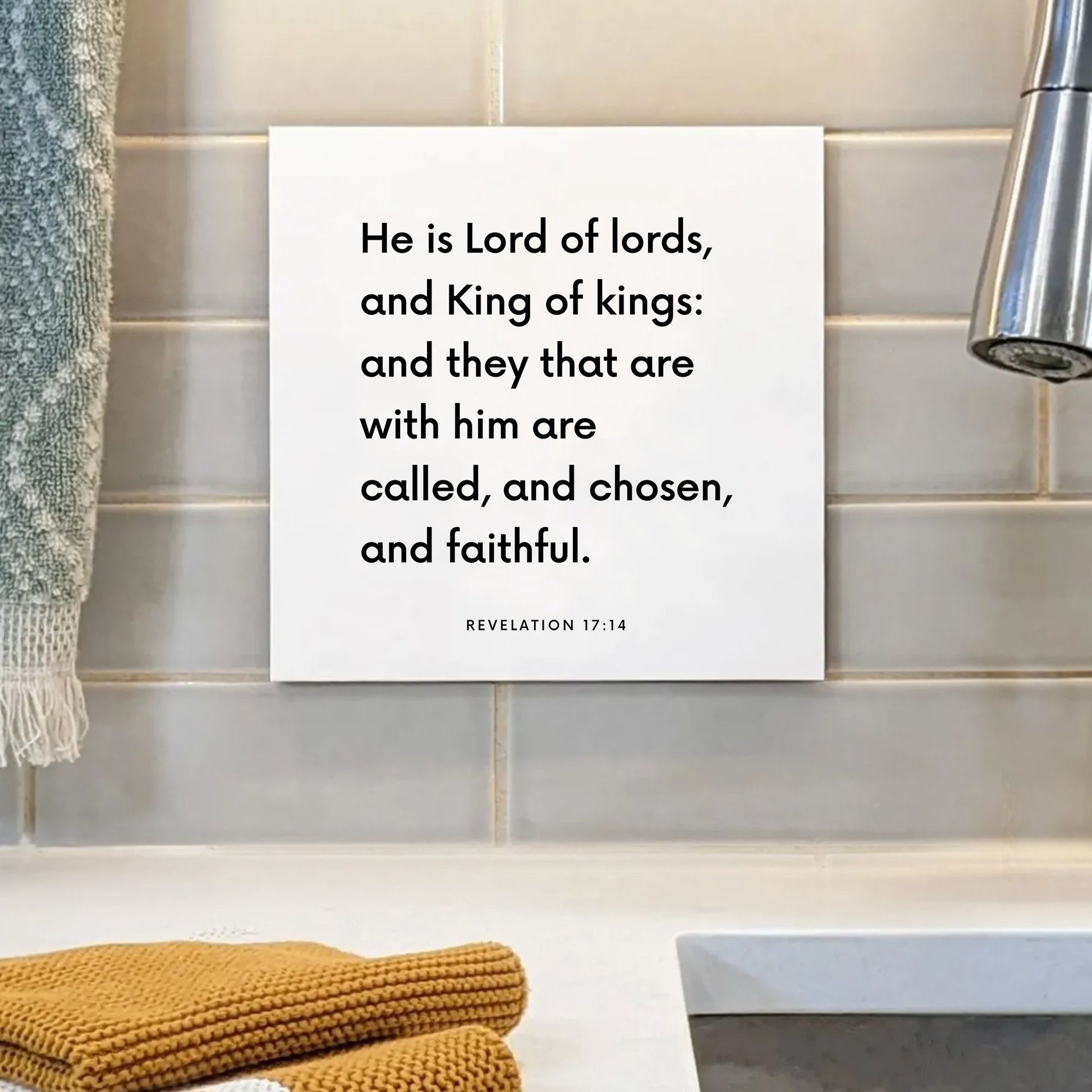 Sink mouting of the scripture tile for Revelation 17:14 - "He is Lord of lords, and King of kings"