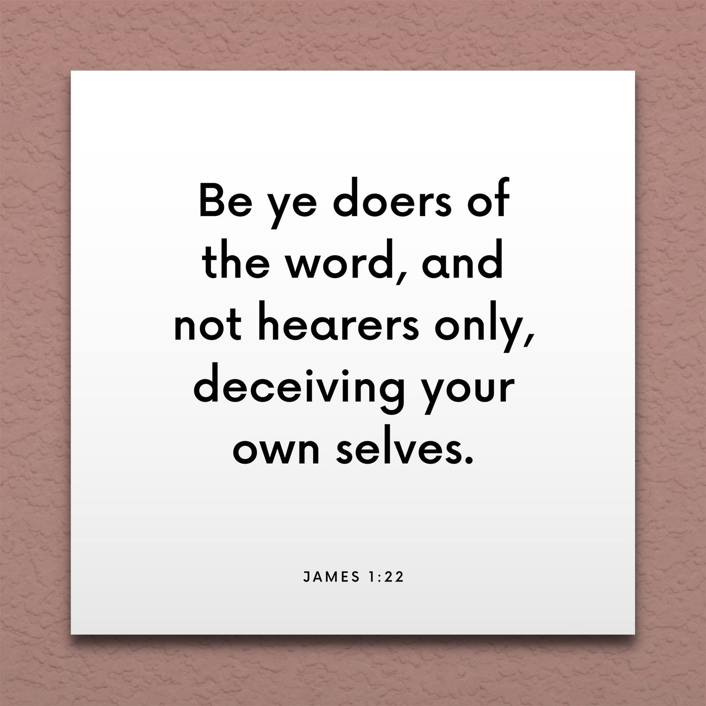 Wall-mounted scripture tile for James 1:22 - "Be ye doers of the word, and not hearers only"