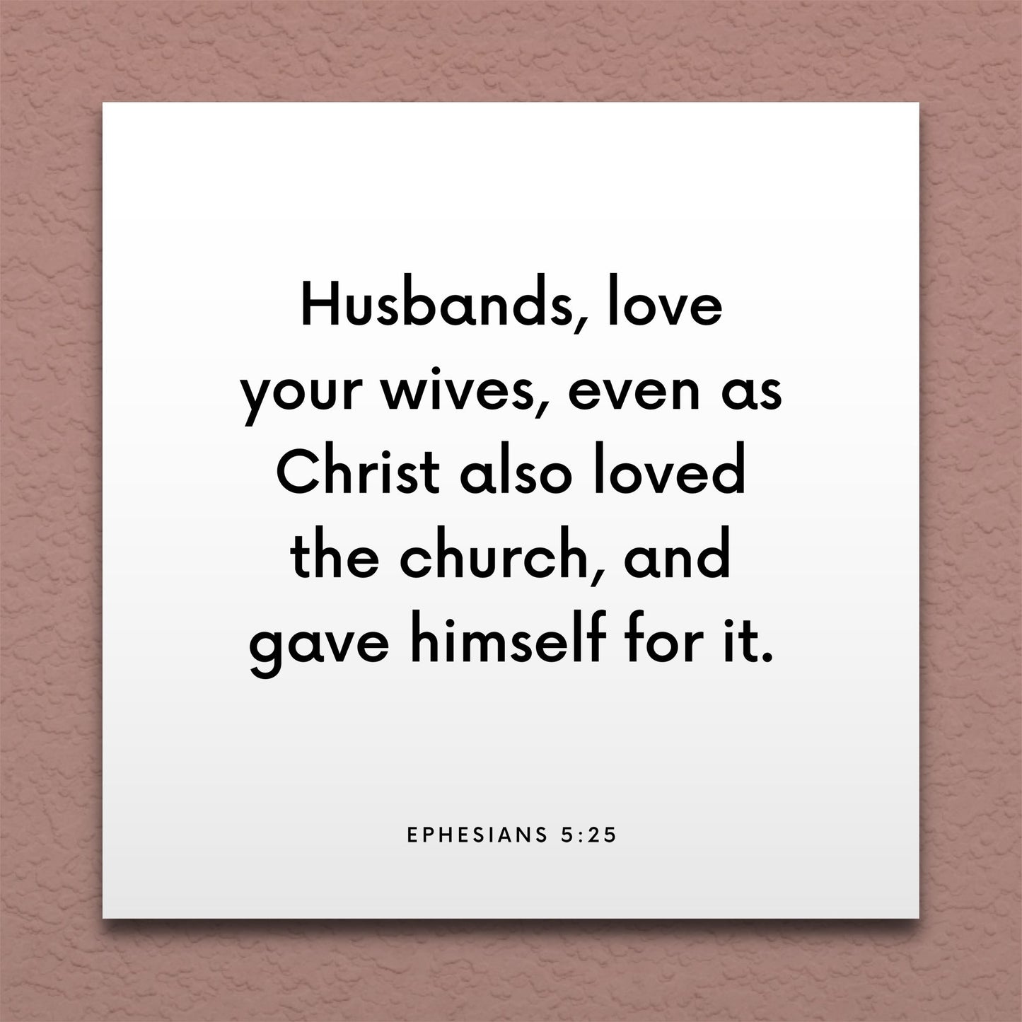 Wall-mounted scripture tile for Ephesians 5:25 - "Husbands, love your wives, even as Christ loved the church"