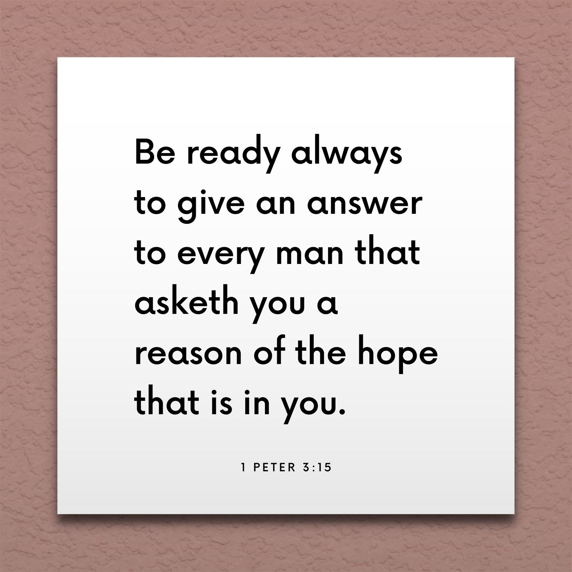 Wall-mounted scripture tile for 1 Peter 3:15 - "Be ready always to give an answer to every man that asketh"
