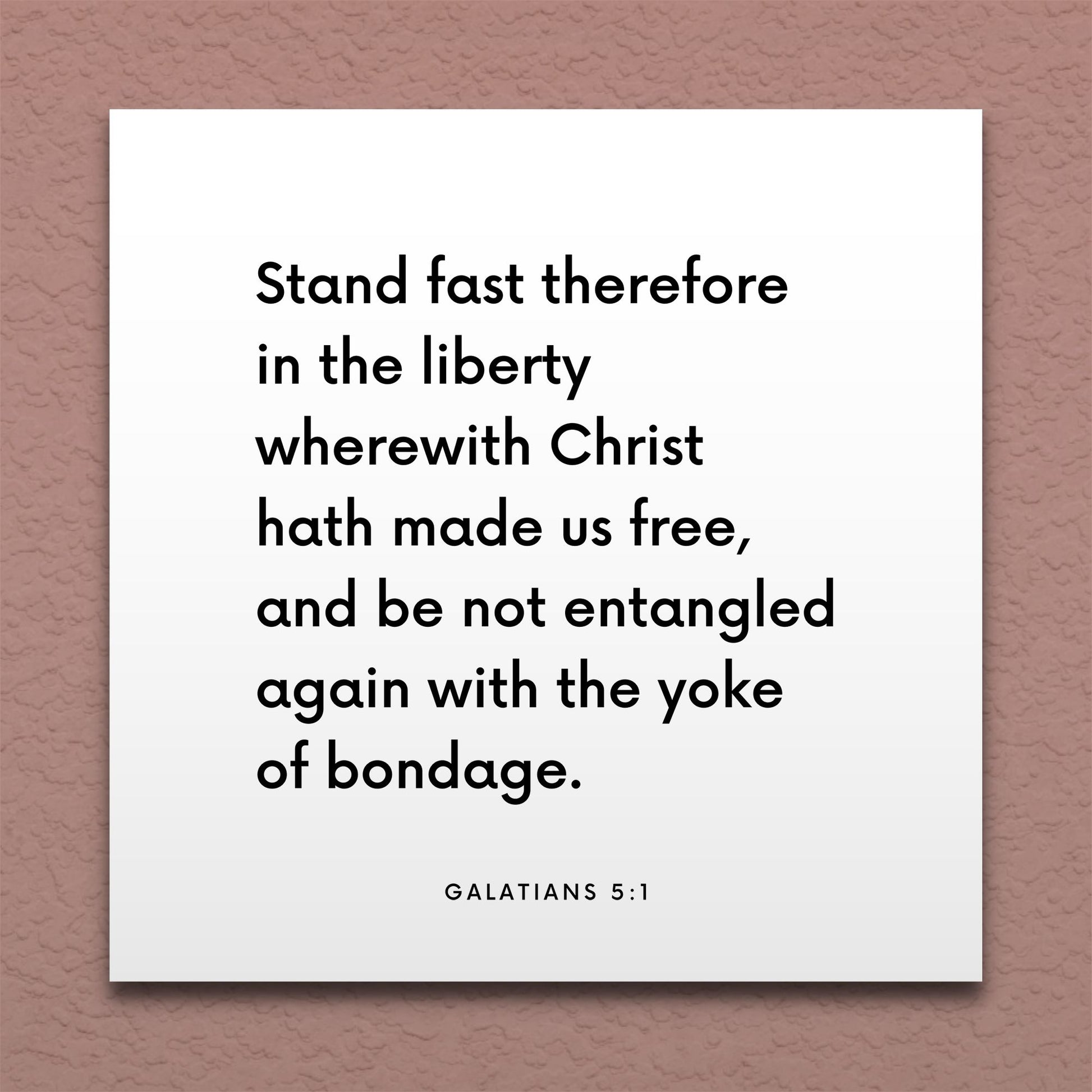 Wall-mounted scripture tile for Galatians 5:1 - "Stand fast in the liberty wherewith Christ hath made us free"