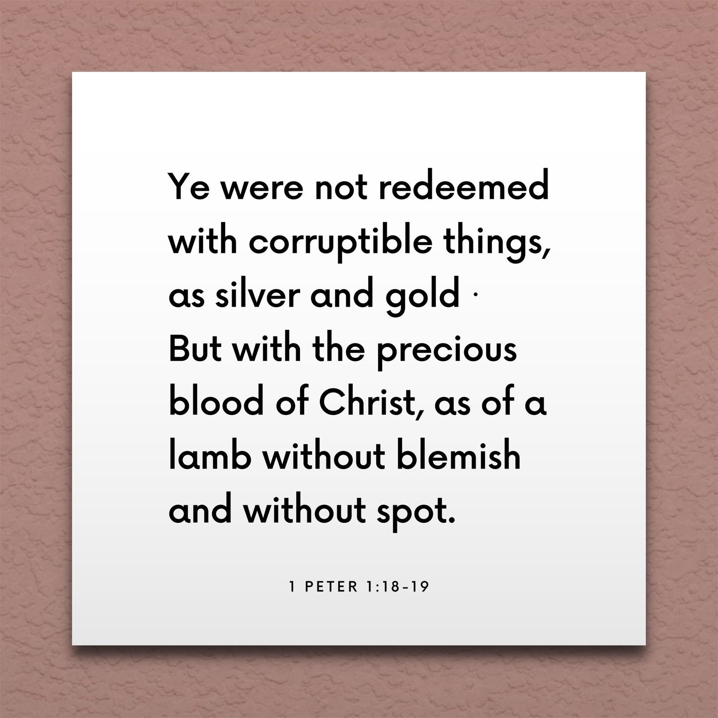 Wall-mounted scripture tile for 1 Peter 1:18-19 - "Ye were not redeemed with corruptible things"