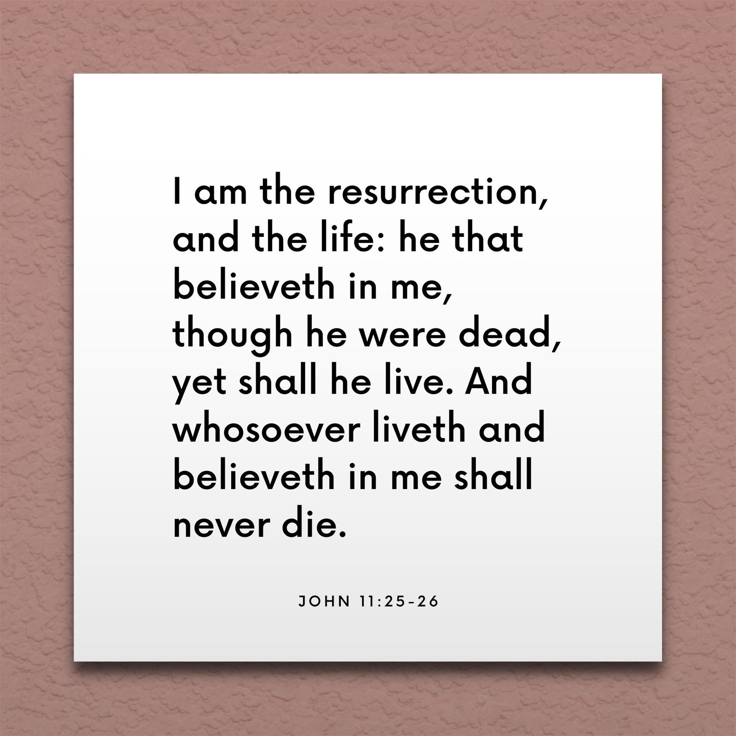 Wall-mounted scripture tile for John 11:25-26 - "I am the resurrection, and the life"