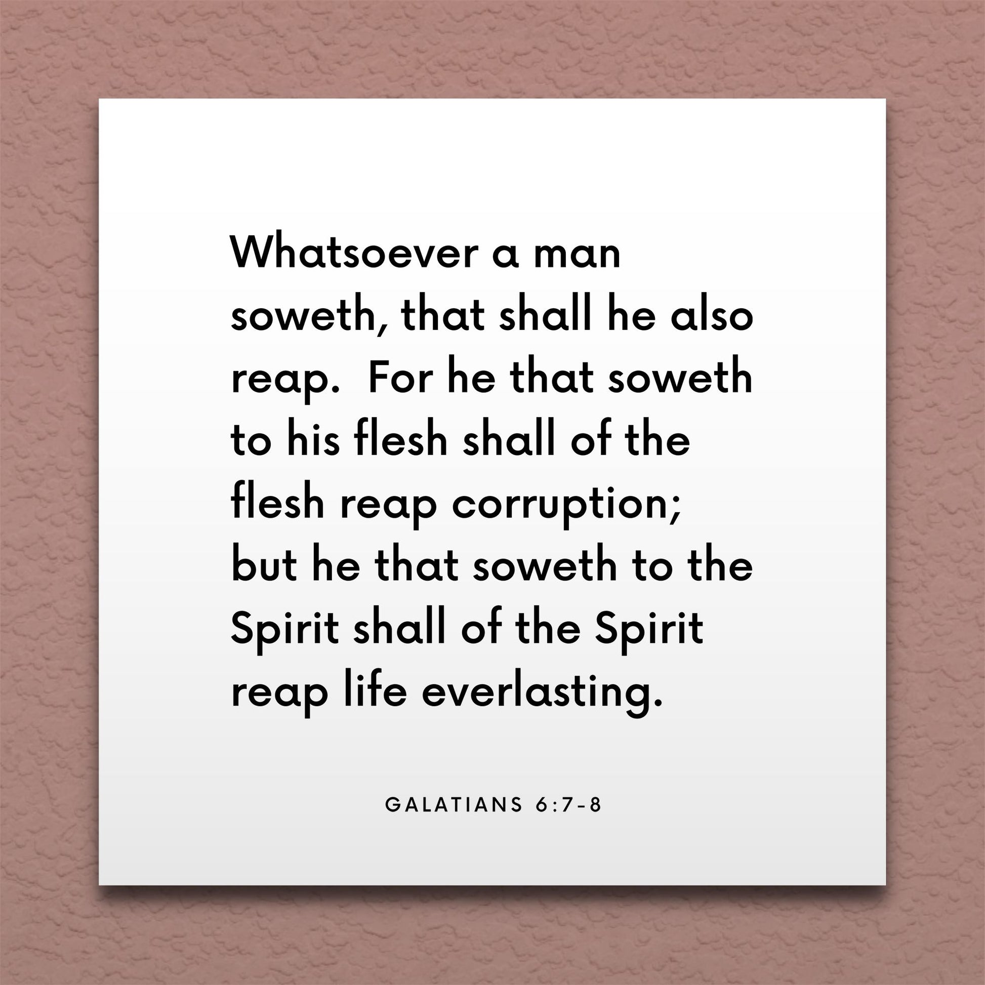 Wall-mounted scripture tile for Galatians 6:7-8 - "Whatsoever a man soweth, that shall he also reap"