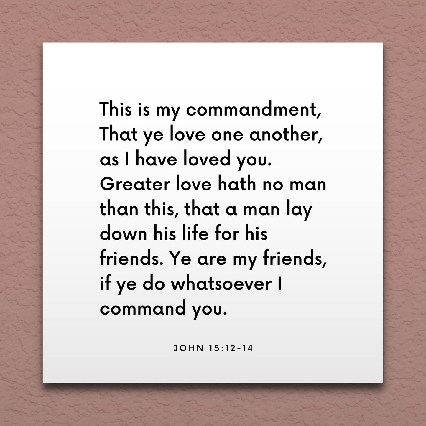 Wall-mounted scripture tile for John 15:12-14 - "This is my commandment, That ye love one another"