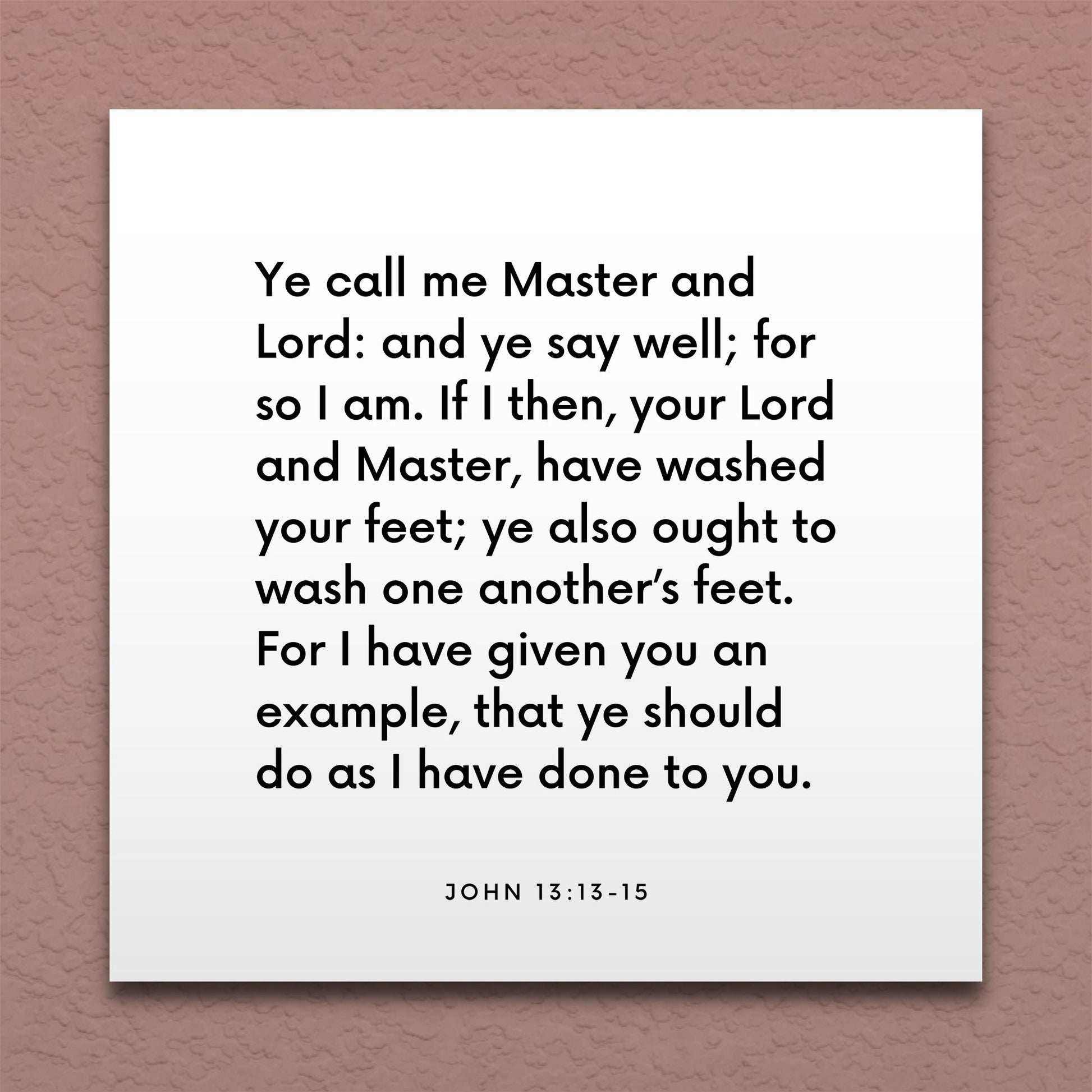 Wall-mounted scripture tile for John 13:13-15 - "I have given you an example, that ye should do as I have"