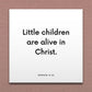 Wall-mounted scripture tile for Moroni 8:22 - "Little children are alive in Christ"