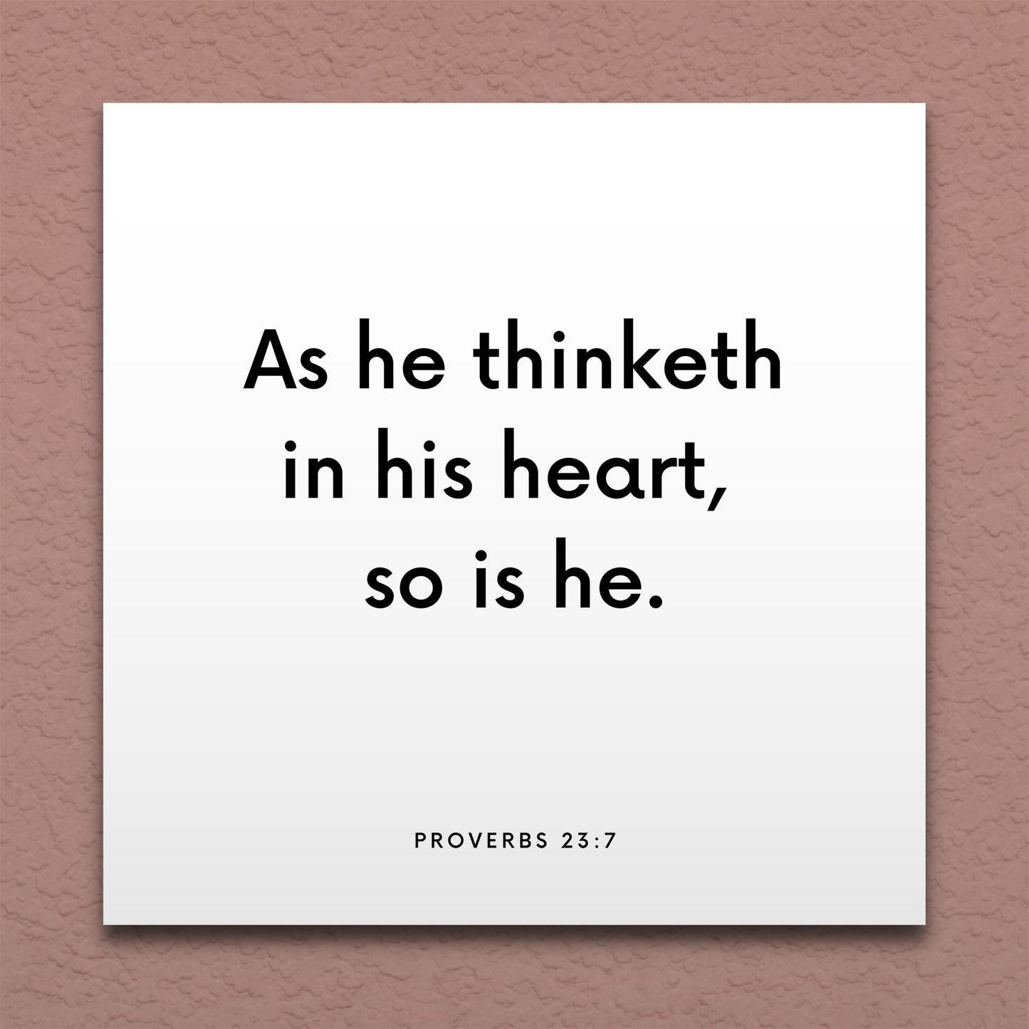 Wall-mounted scripture tile for Proverbs 23:7 - "As he thinketh in his heart, so is he"