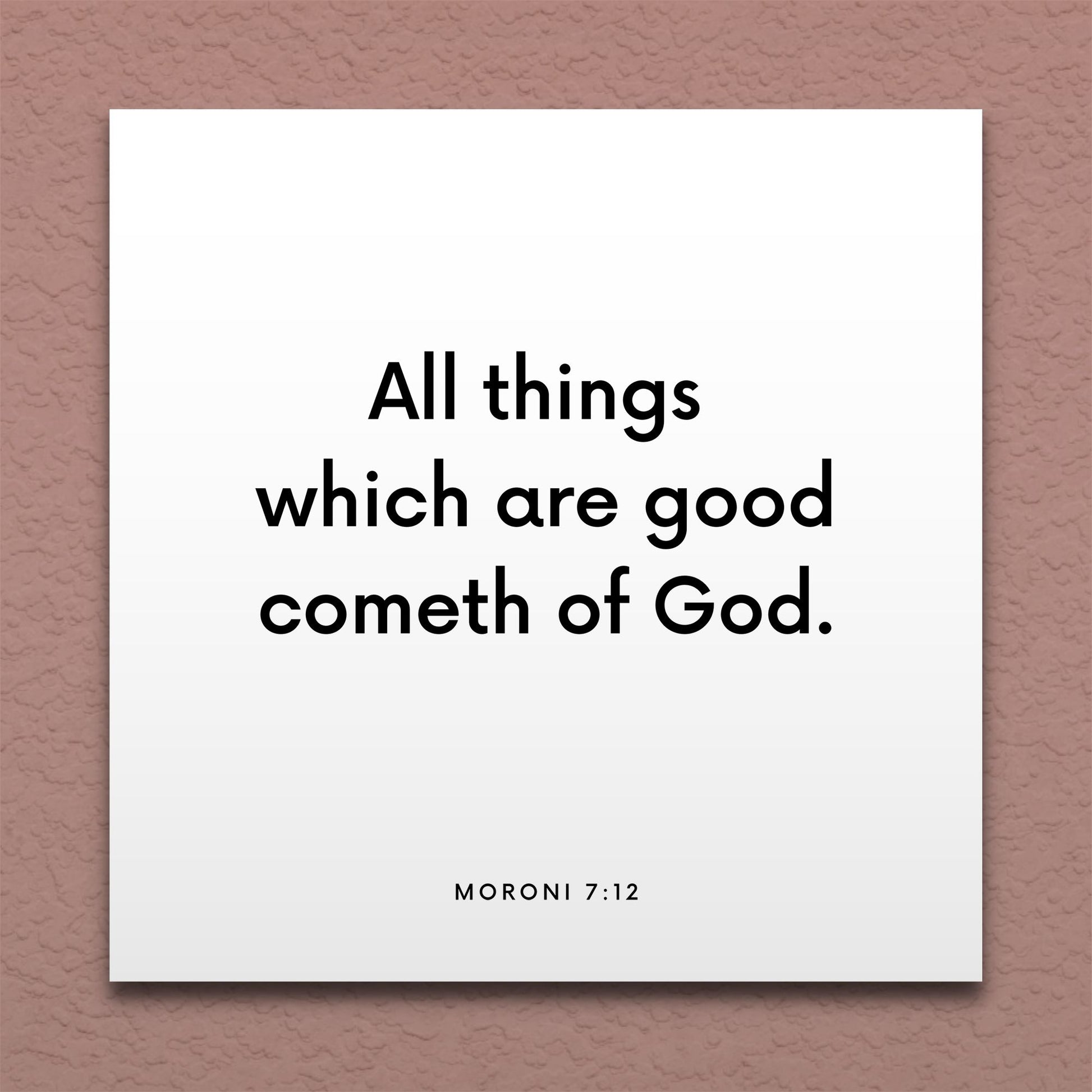 Wall-mounted scripture tile for Moroni 7:12 - "All things which are good cometh of God"