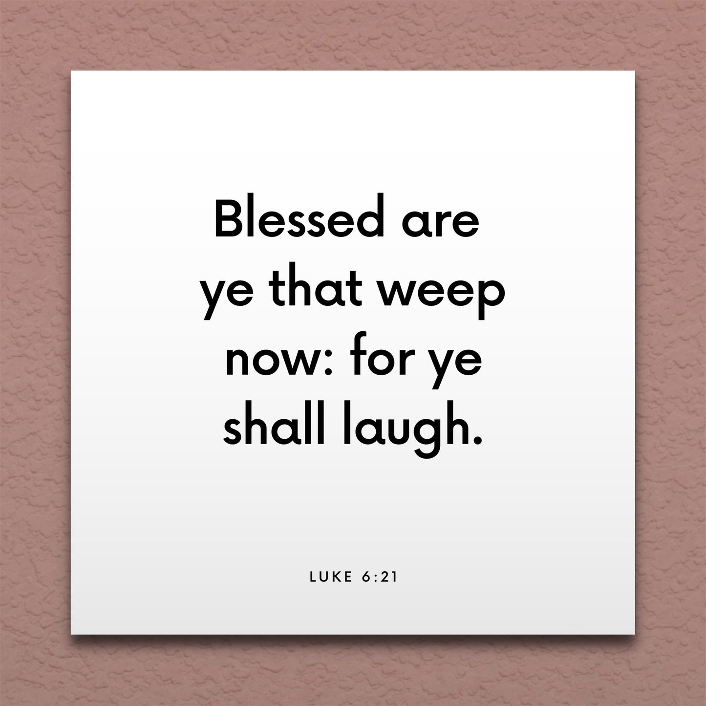 Wall-mounted scripture tile for Luke 6:21 - "Blessed are ye that weep now: for ye shall laugh"
