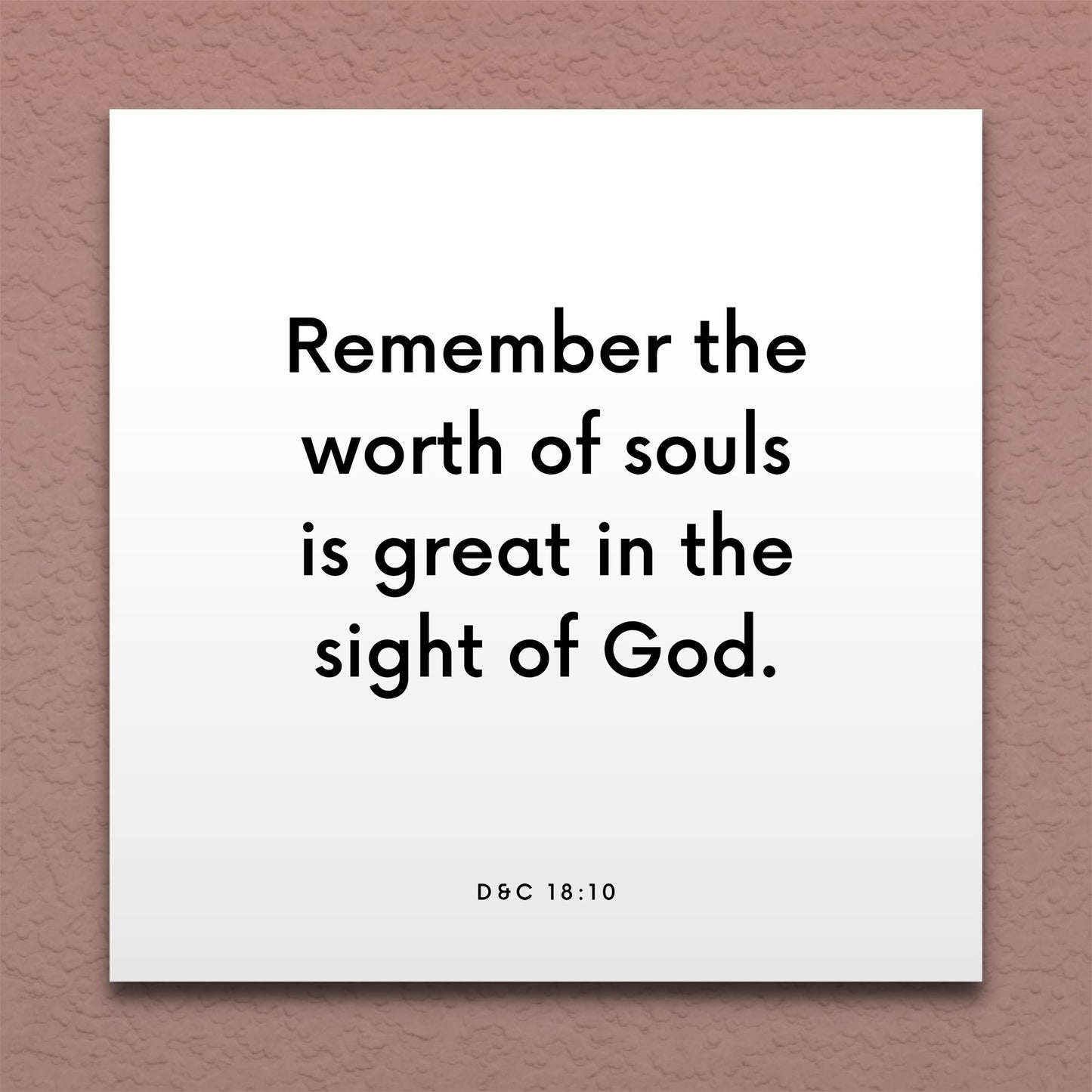 Wall-mounted scripture tile for D&C 18:10 - "Remember the worth of souls is great in the sight of God"
