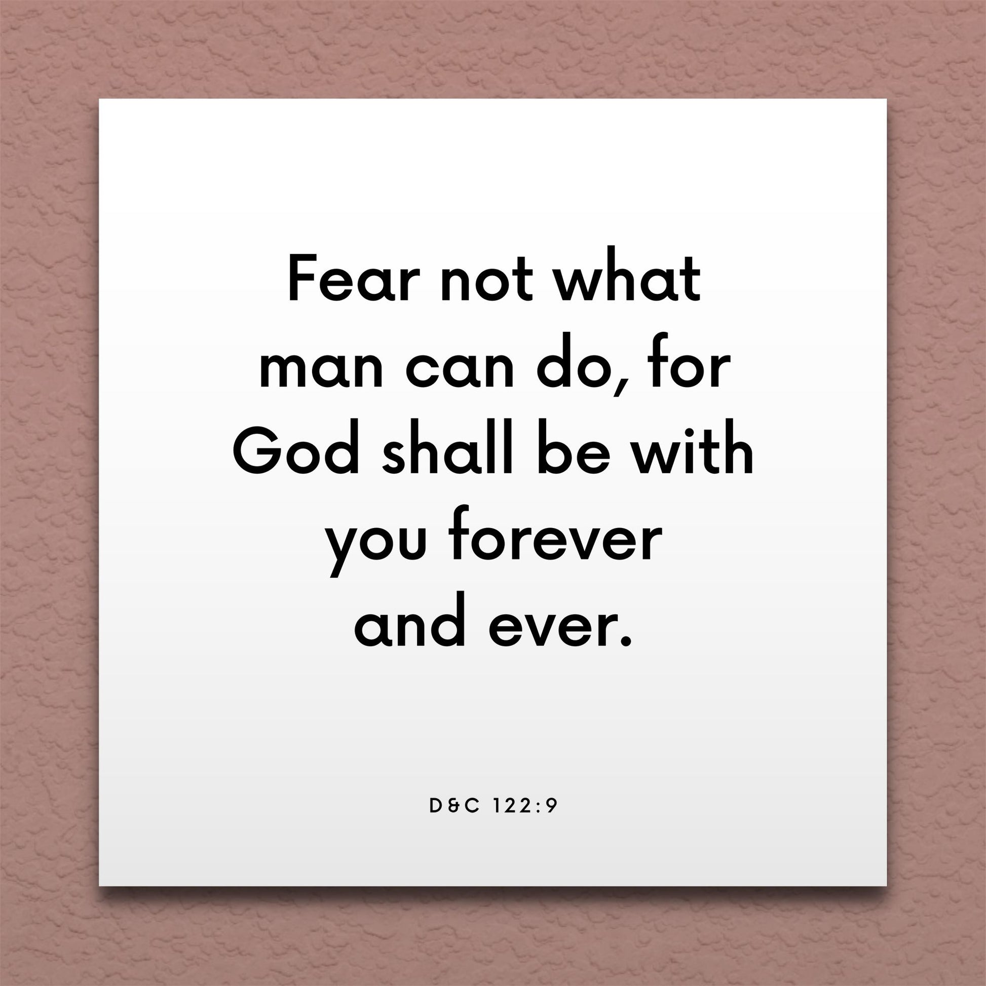 Wall-mounted scripture tile for D&C 122:9 - "Fear not what man can do"