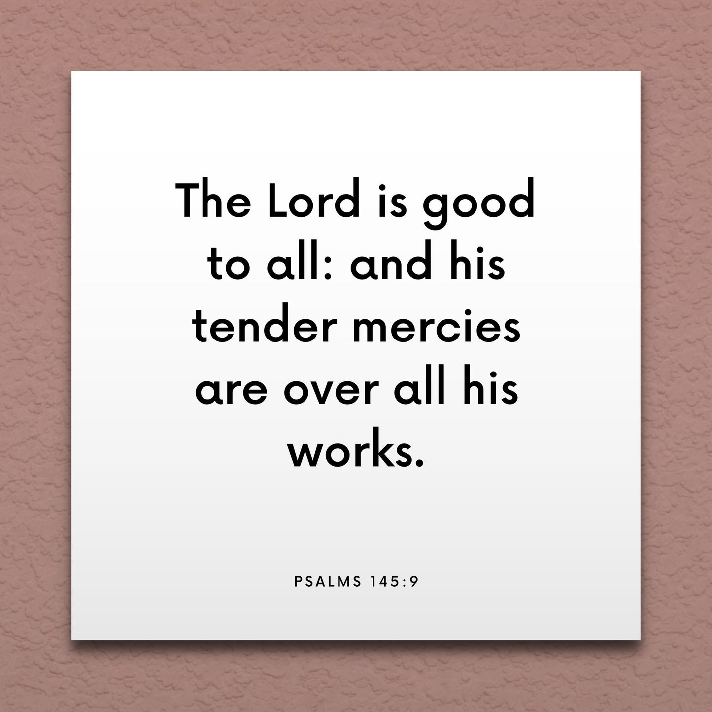 Wall-mounted scripture tile for Psalms 145:9 - "His tender mercies are over all his works"