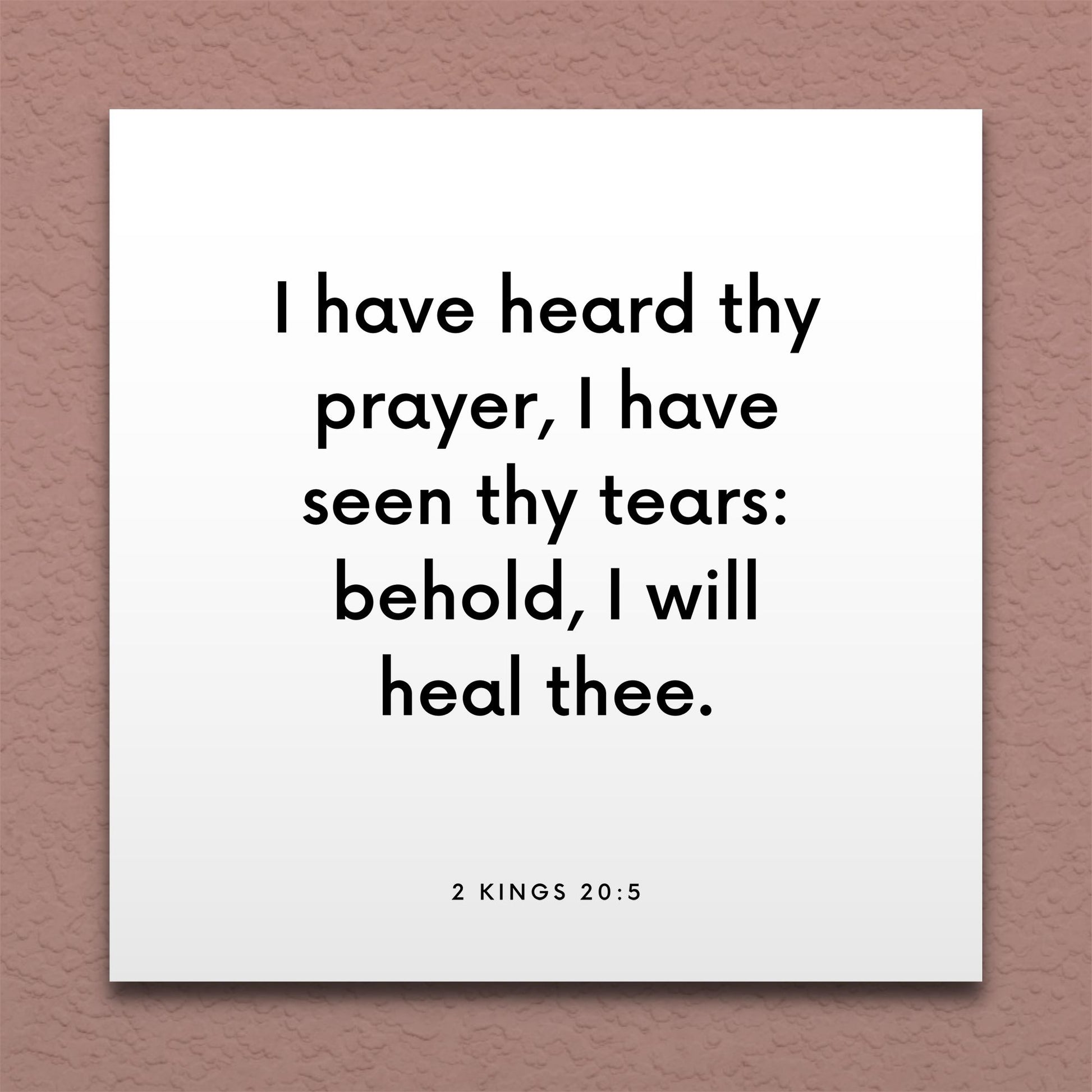 Wall-mounted scripture tile for 2 Kings 20:5 - "I have heard thy prayer, I have seen thy tears"