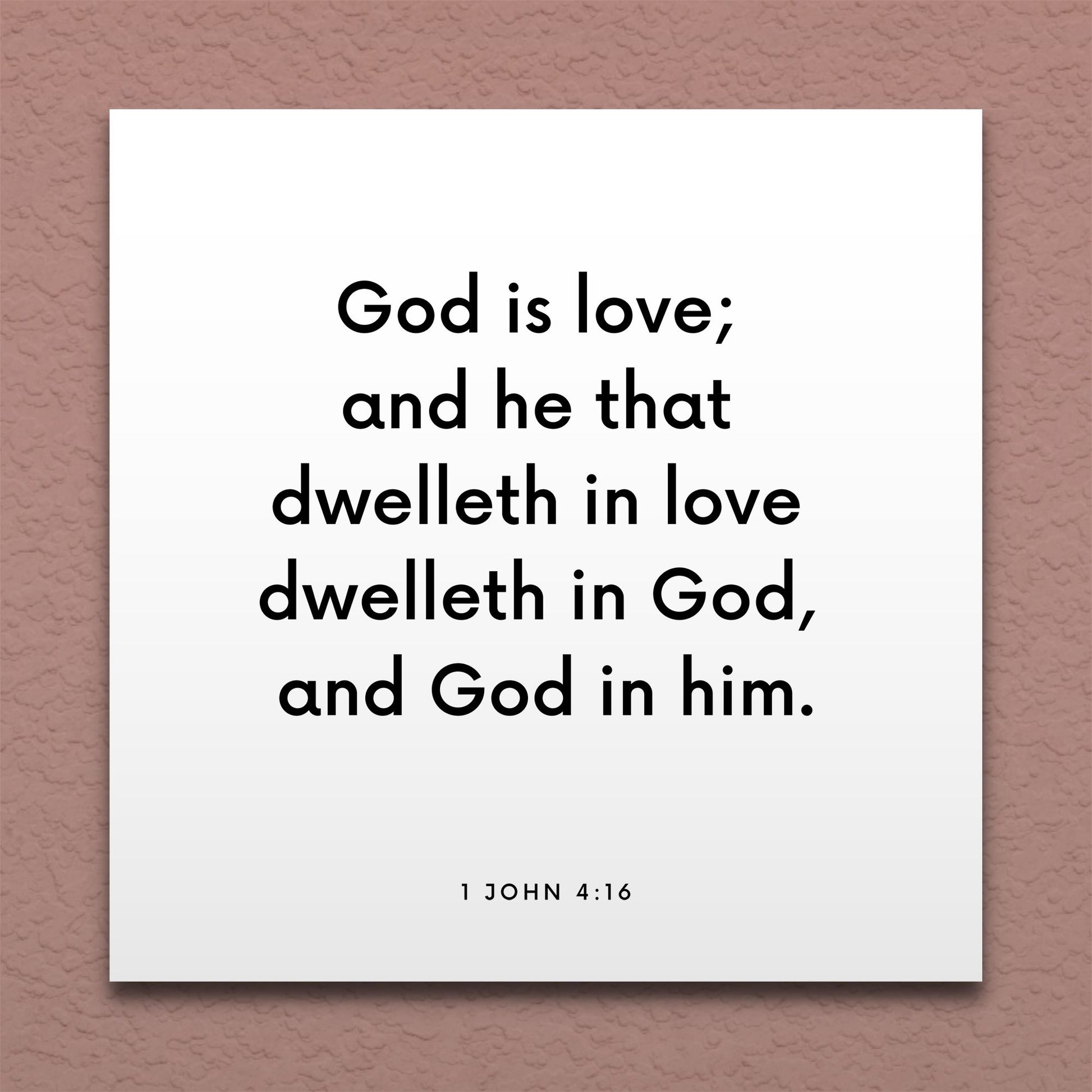 Wall-mounted scripture tile for 1 John 4:16 - "He that dwelleth in love dwelleth in God"