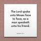 Wall-mounted scripture tile for Exodus 33:11 - "The Lord spake unto Moses face to face"