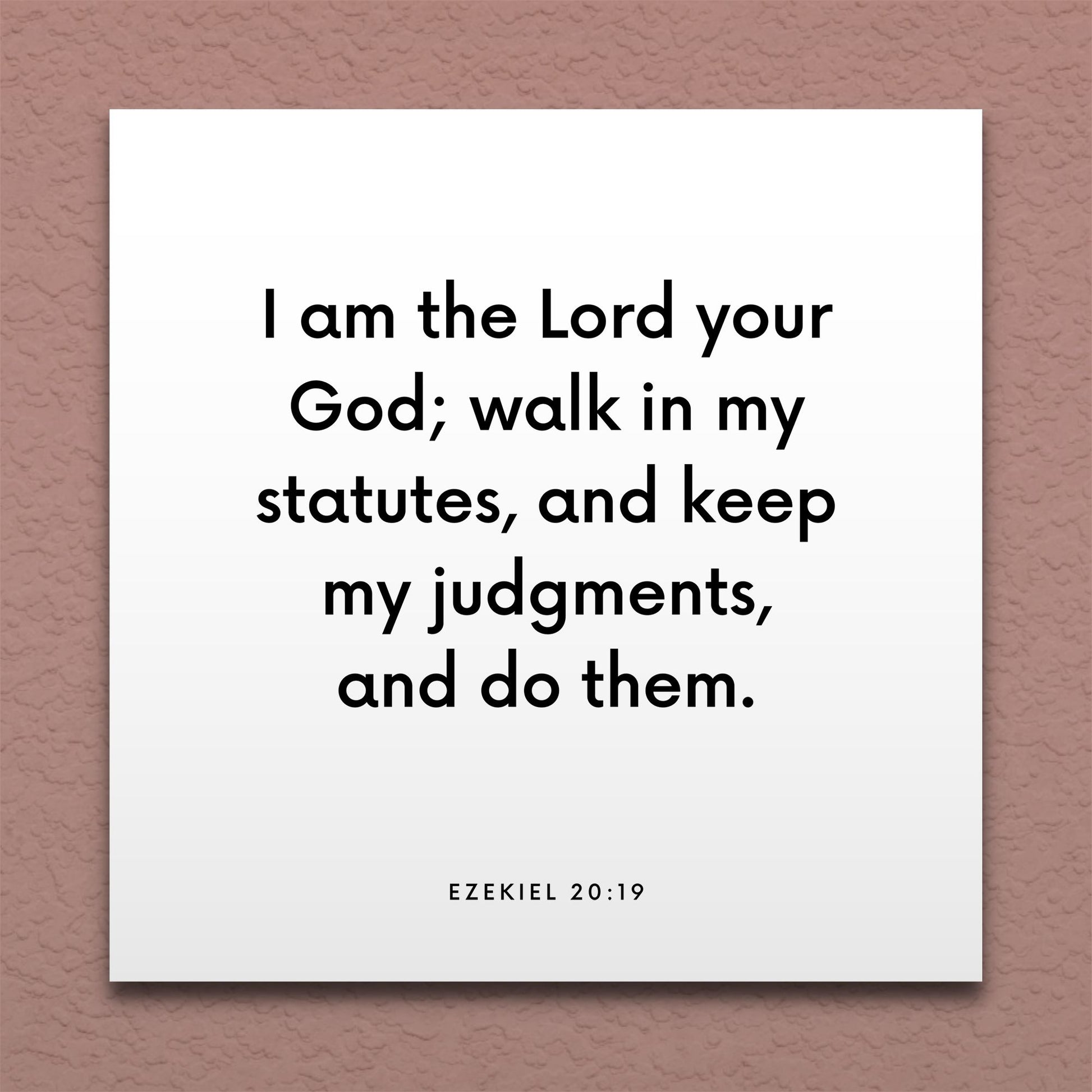 Wall-mounted scripture tile for Ezekiel 20:19 - "I am the Lord your God; walk in my statutes"