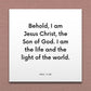 Wall-mounted scripture tile for D&C 11:28 - "Behold, I am Jesus Christ, the Son of God"