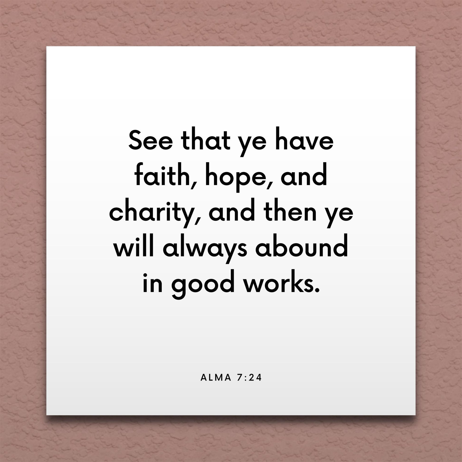Wall-mounted scripture tile for Alma 7:24 - "See that ye have faith, hope, and charity"