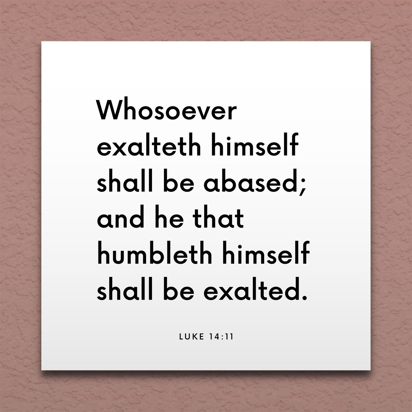 Wall-mounted scripture tile for Luke 14:11 - "He that humbleth himself shall be exalted"