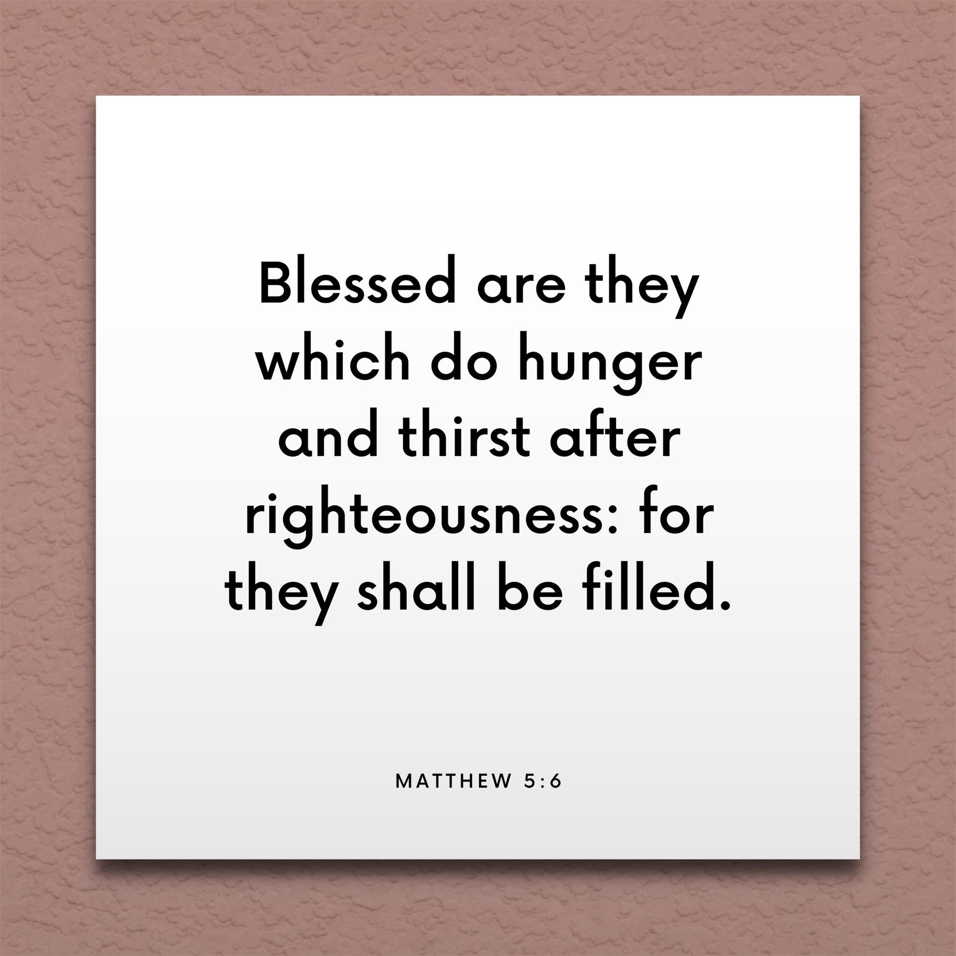 Wall-mounted scripture tile for Matthew 5:6 - "Blessed are they which hunger and thirst after righteousness"