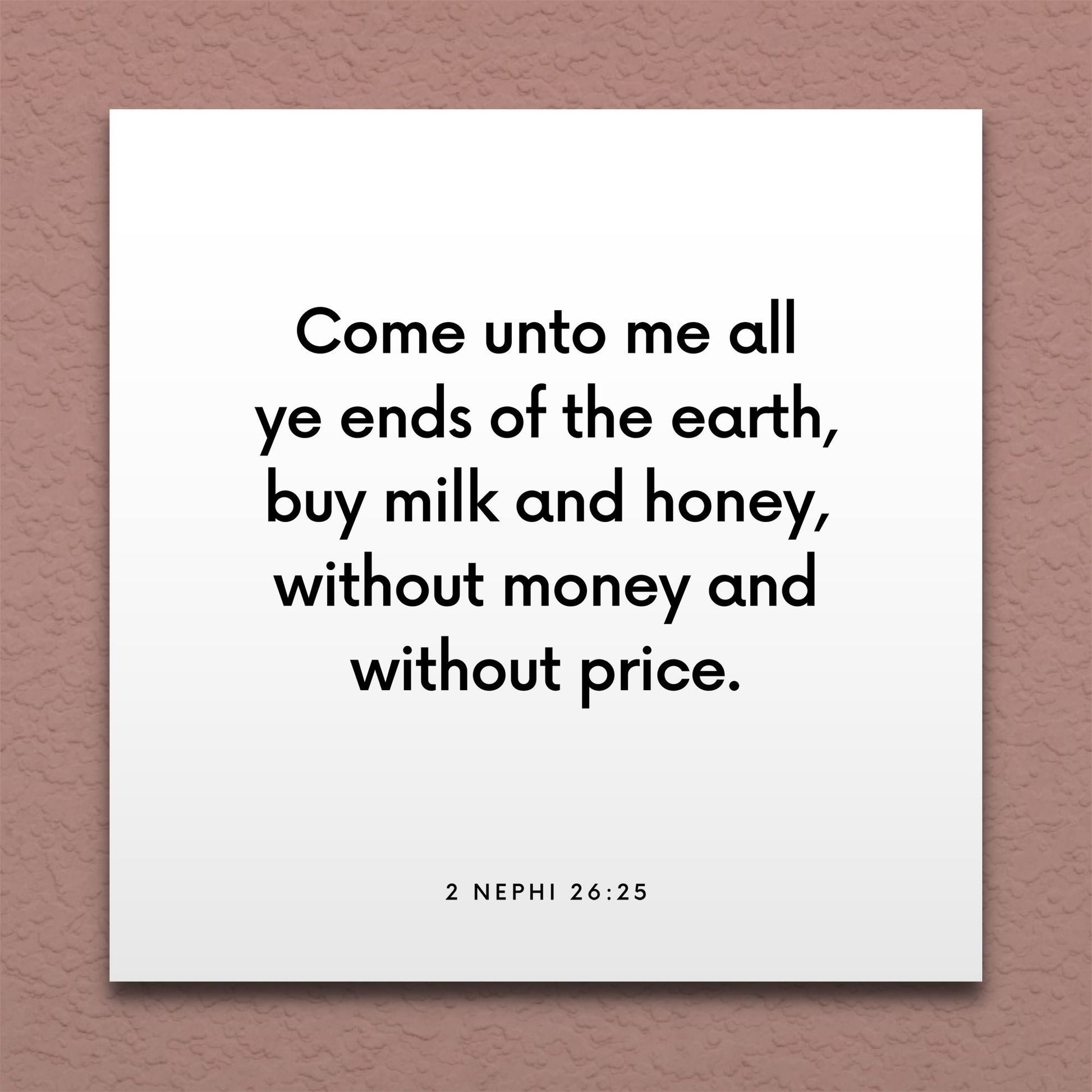 Wall-mounted scripture tile for 2 Nephi 26:25 - "Buy milk and honey, without money and without price"