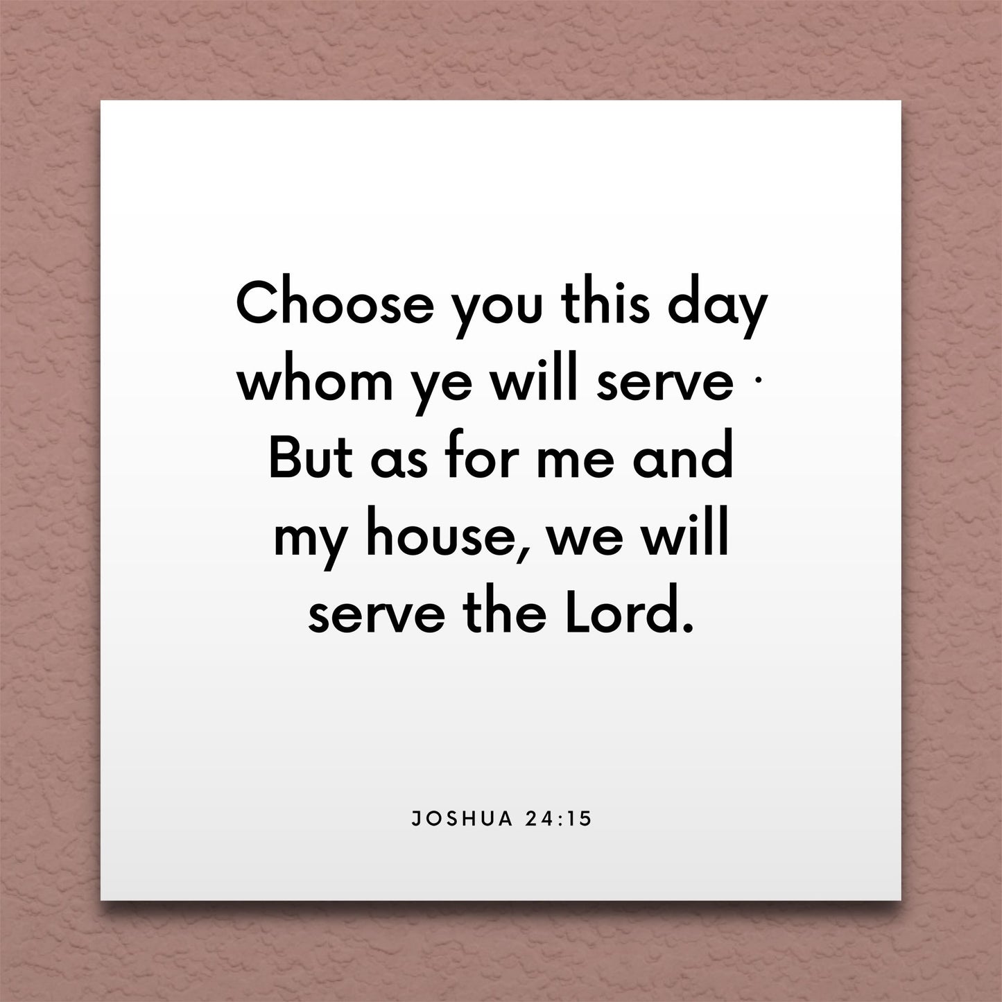 Wall-mounted scripture tile for Joshua 24:15 - "Choose you this day whom ye will serve"