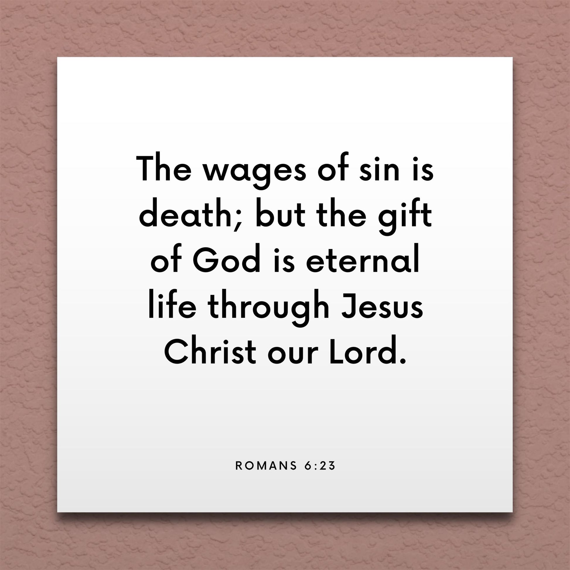 Wall-mounted scripture tile for Romans 6:23 - "The wages of sin is death but the gift of God is eternal life"