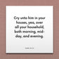 Wall-mounted scripture tile for Alma 34:21 - "Cry unto him in your houses, yea, over all your household"