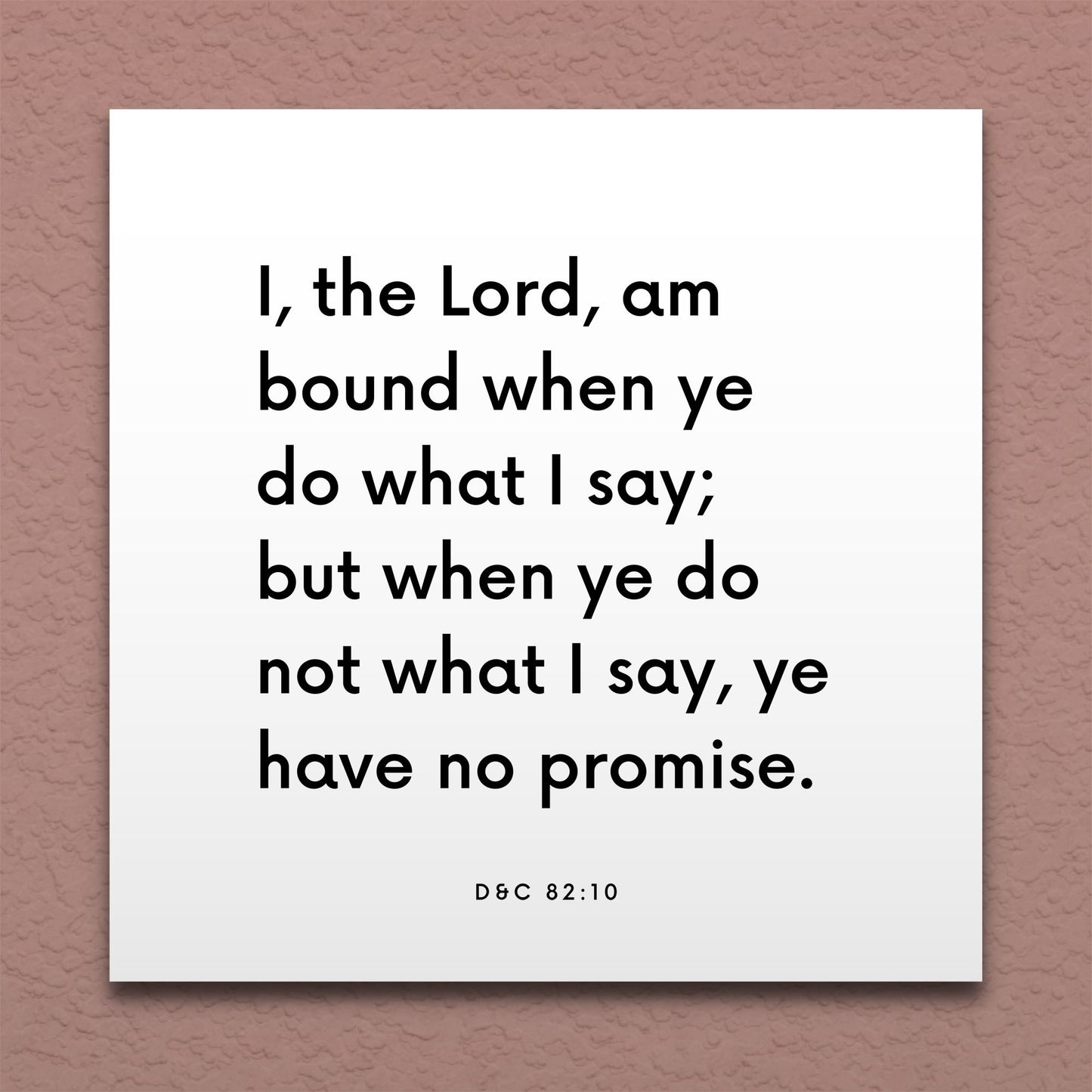 Wall-mounted scripture tile for D&C 82:10 - "I, the Lord, am bound when ye do what I say"