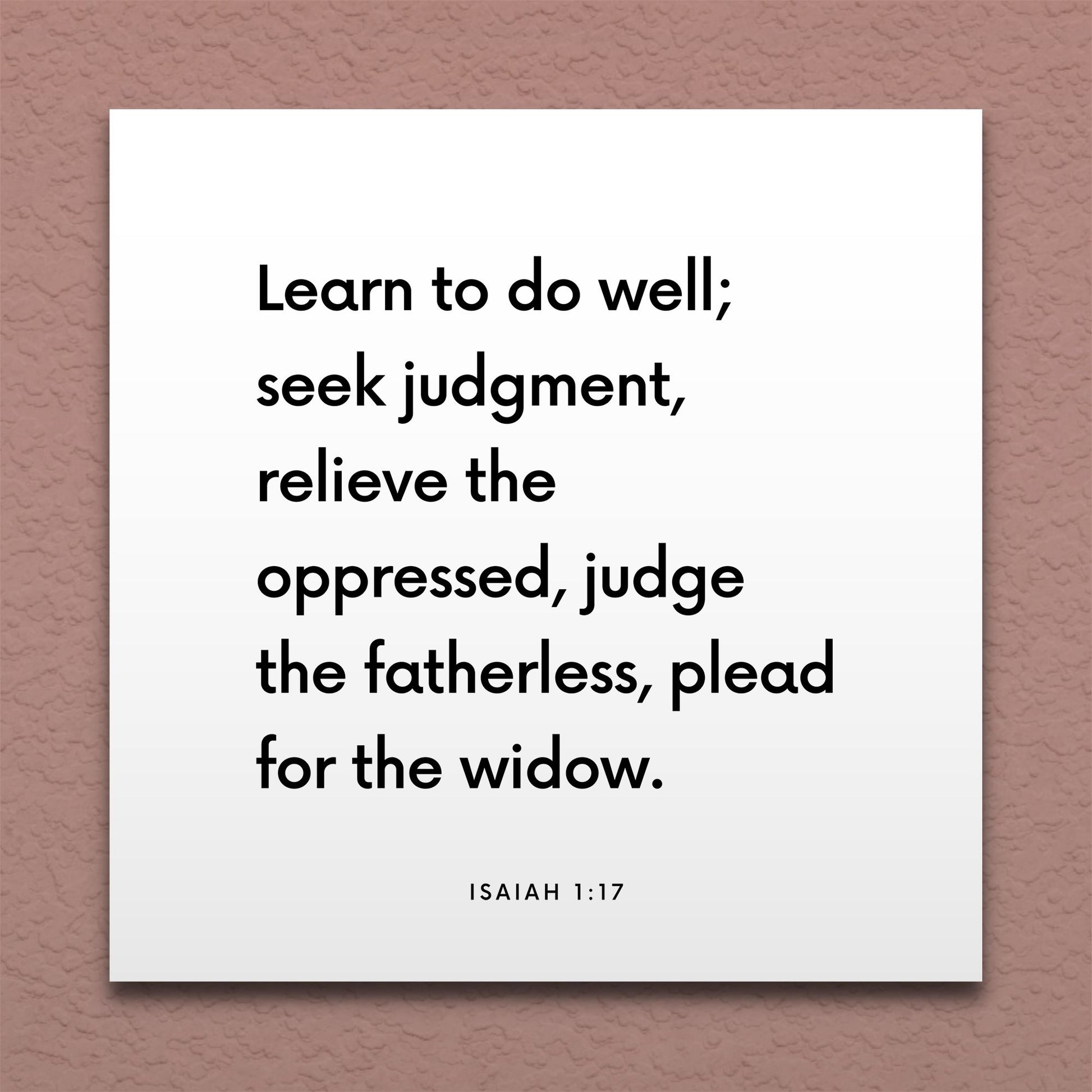 Wall-mounted scripture tile for Isaiah 1:17 - "Learn to do well; seek judgment, relieve the oppressed"