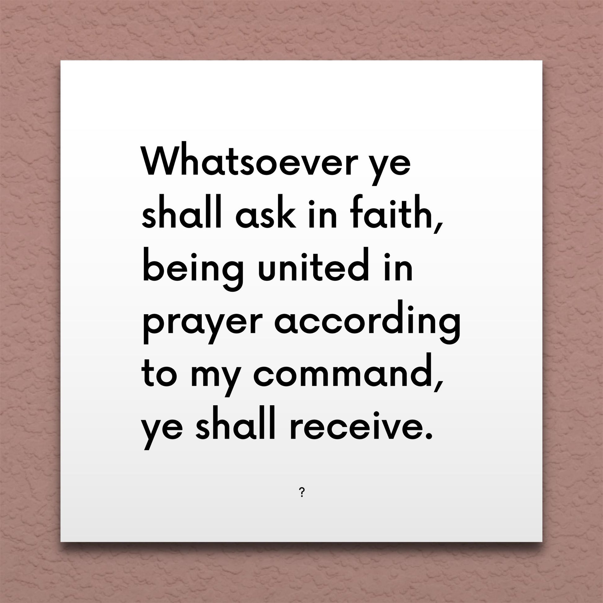 Wall-mounted scripture tile for D&C 29:6 - "Whatsoever ye shall ask in faith, being united in prayer"