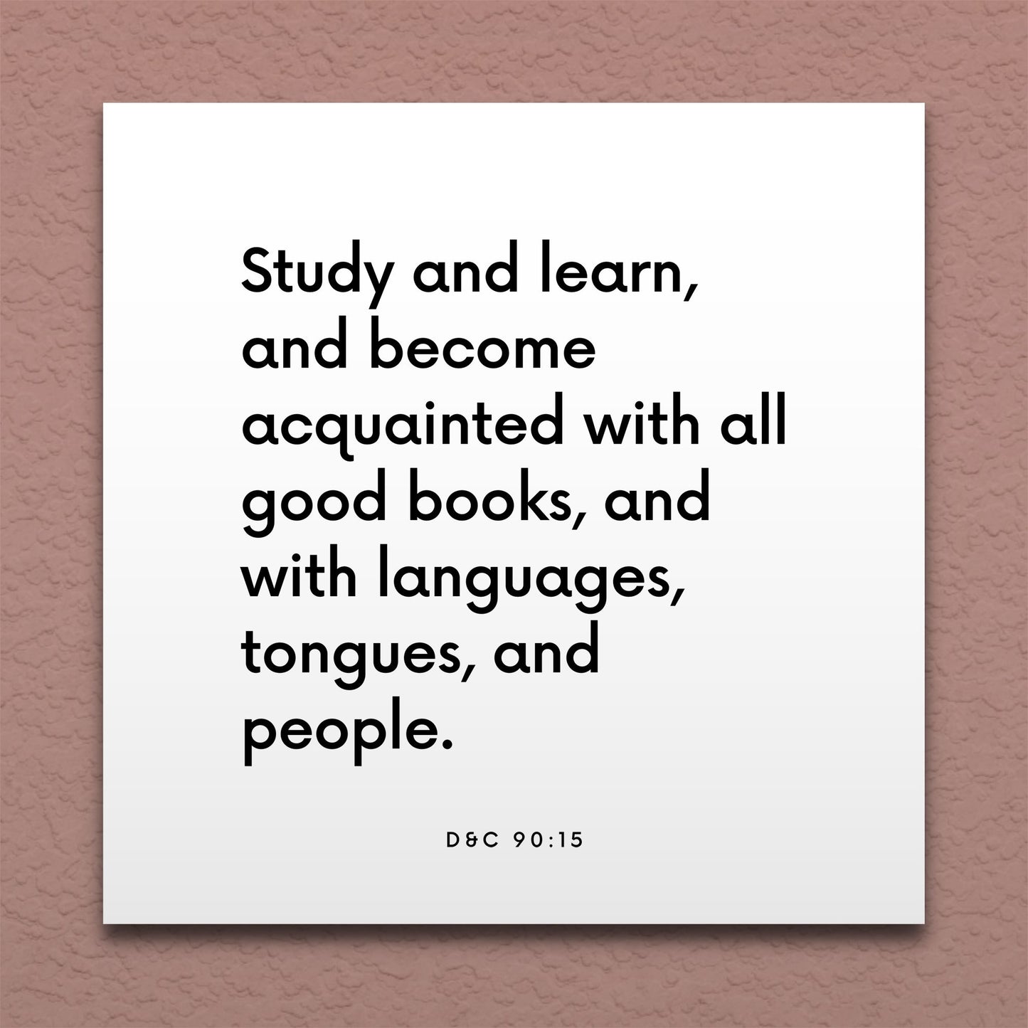Wall-mounted scripture tile for D&C 90:15 - "Study and learn, and become acquainted with all good books"