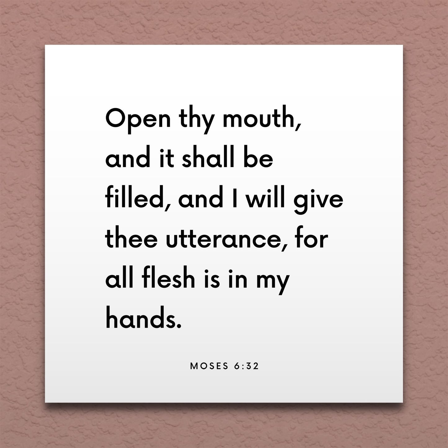 Wall-mounted scripture tile for Moses 6:32 - "Open thy mouth, and it shall be filled"