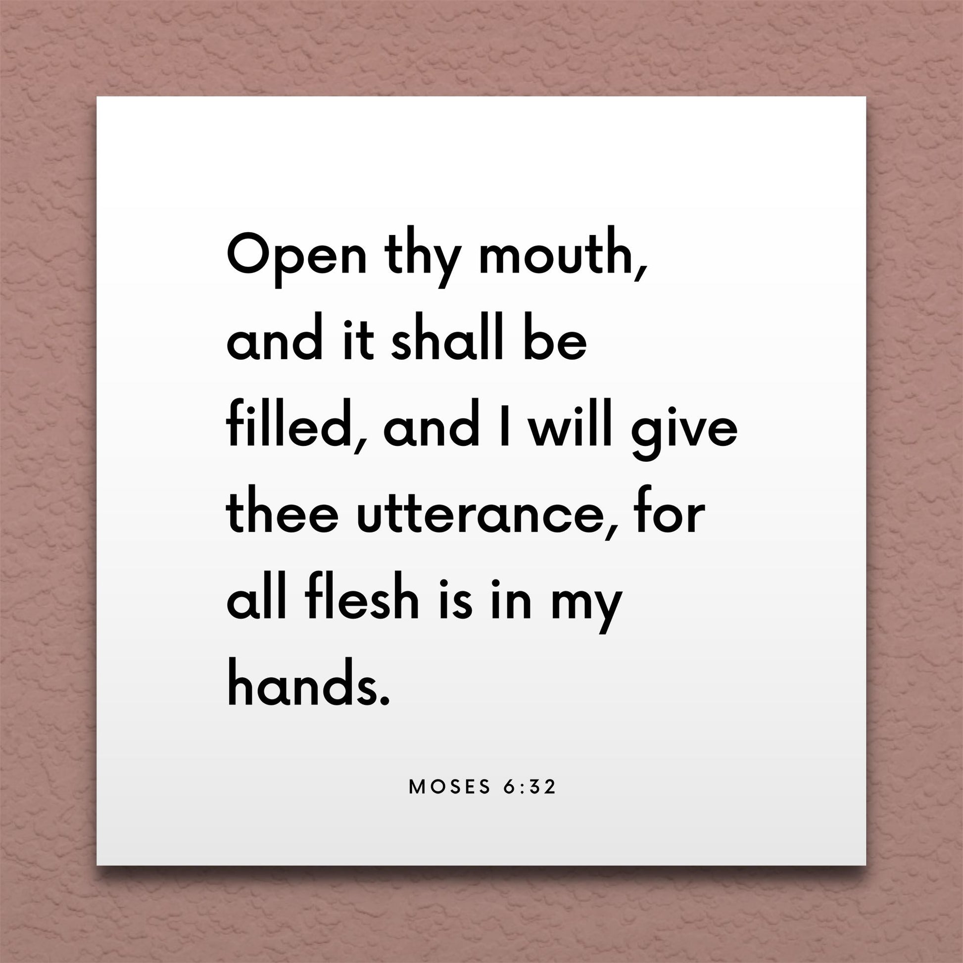 Wall-mounted scripture tile for Moses 6:32 - "Open thy mouth, and it shall be filled"