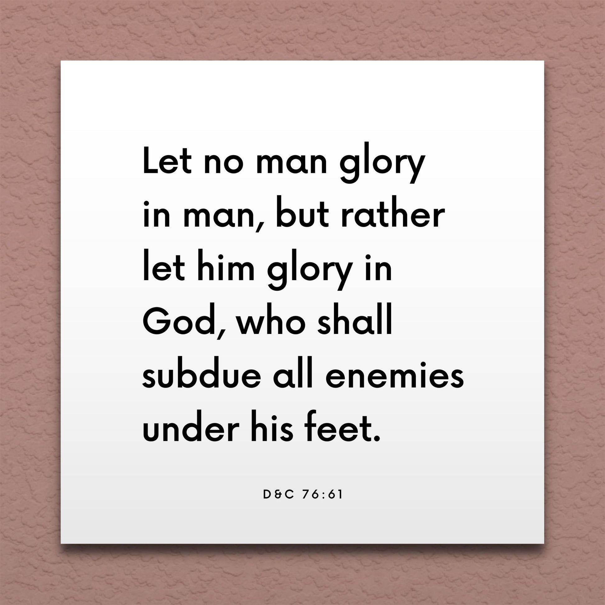 Wall-mounted scripture tile for D&C 76:61 - "Let no man glory in man, but rather let him glory in God"