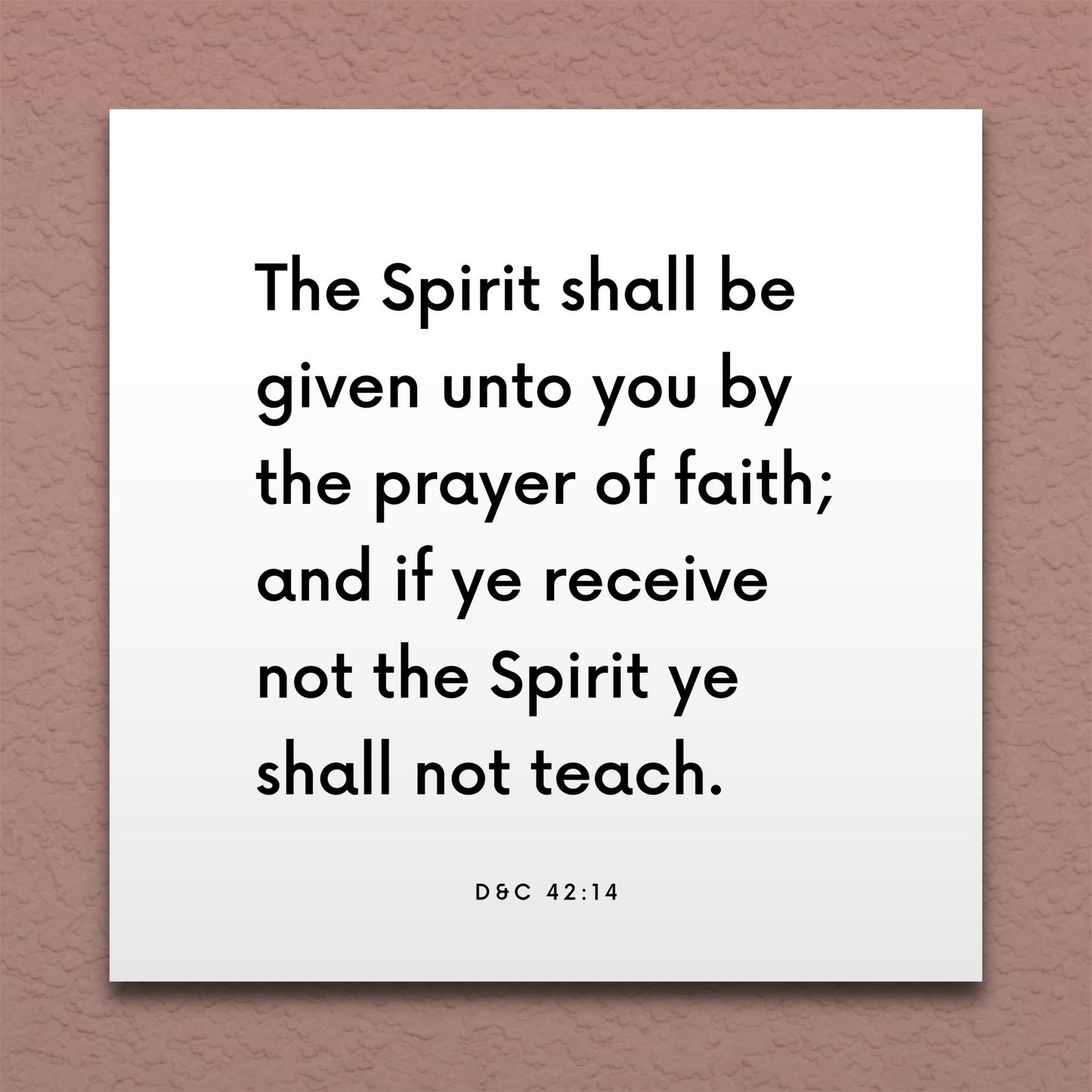 Wall-mounted scripture tile for D&C 42:14 - "If ye receive not the Spirit ye shall not teach"