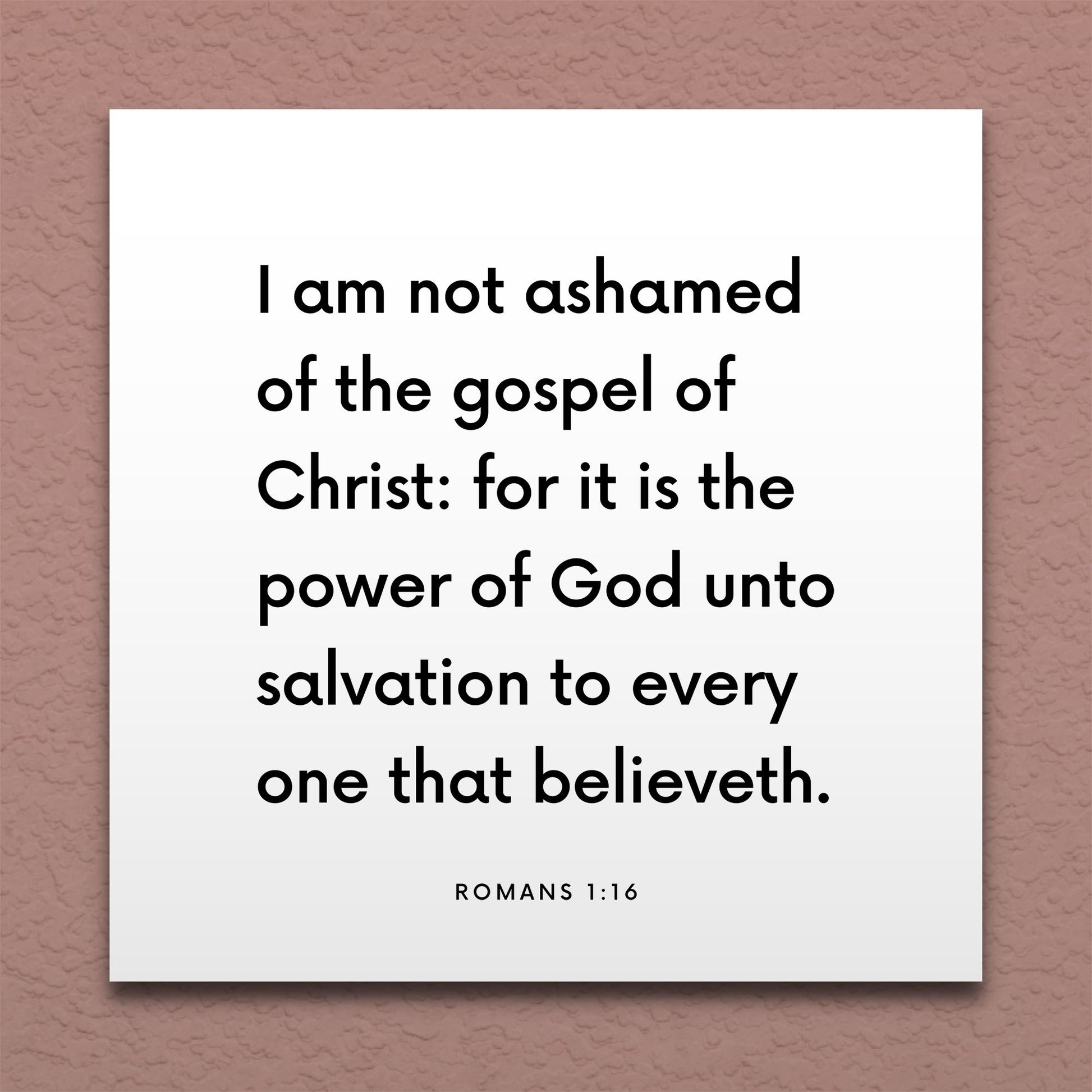 Wall-mounted scripture tile for Romans 1:16 - "I am not ashamed of the gospel of Christ"